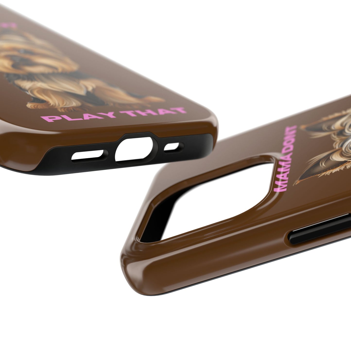 Mama Don't Play That Tough Phone Case for Dog Lovers