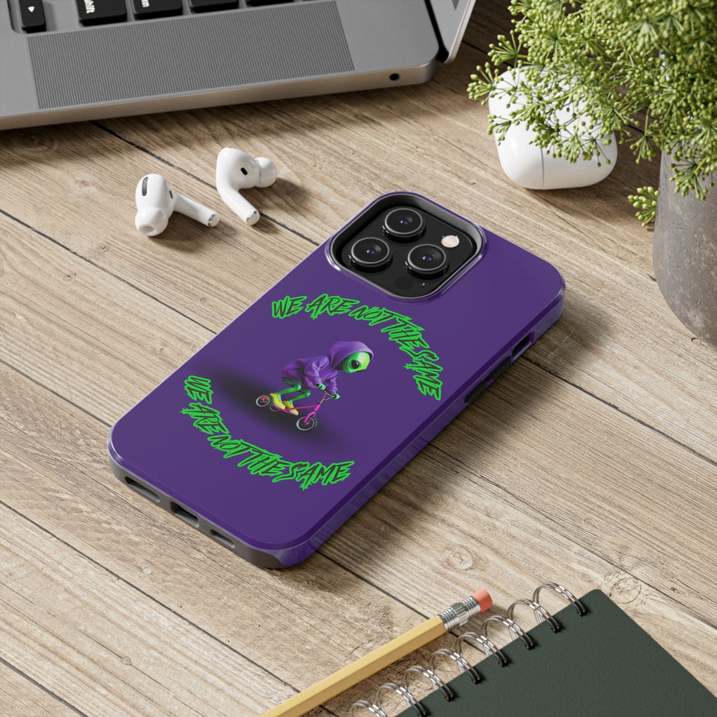 Tough Phone Cases- Alien, We Are Not The Same