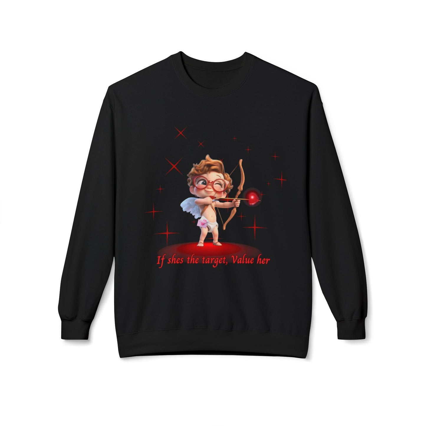 Crimson Rose Cupid Sweatshirt for Men & Women – "If She's the Target, Value Her" Romantic Graphic Fleece