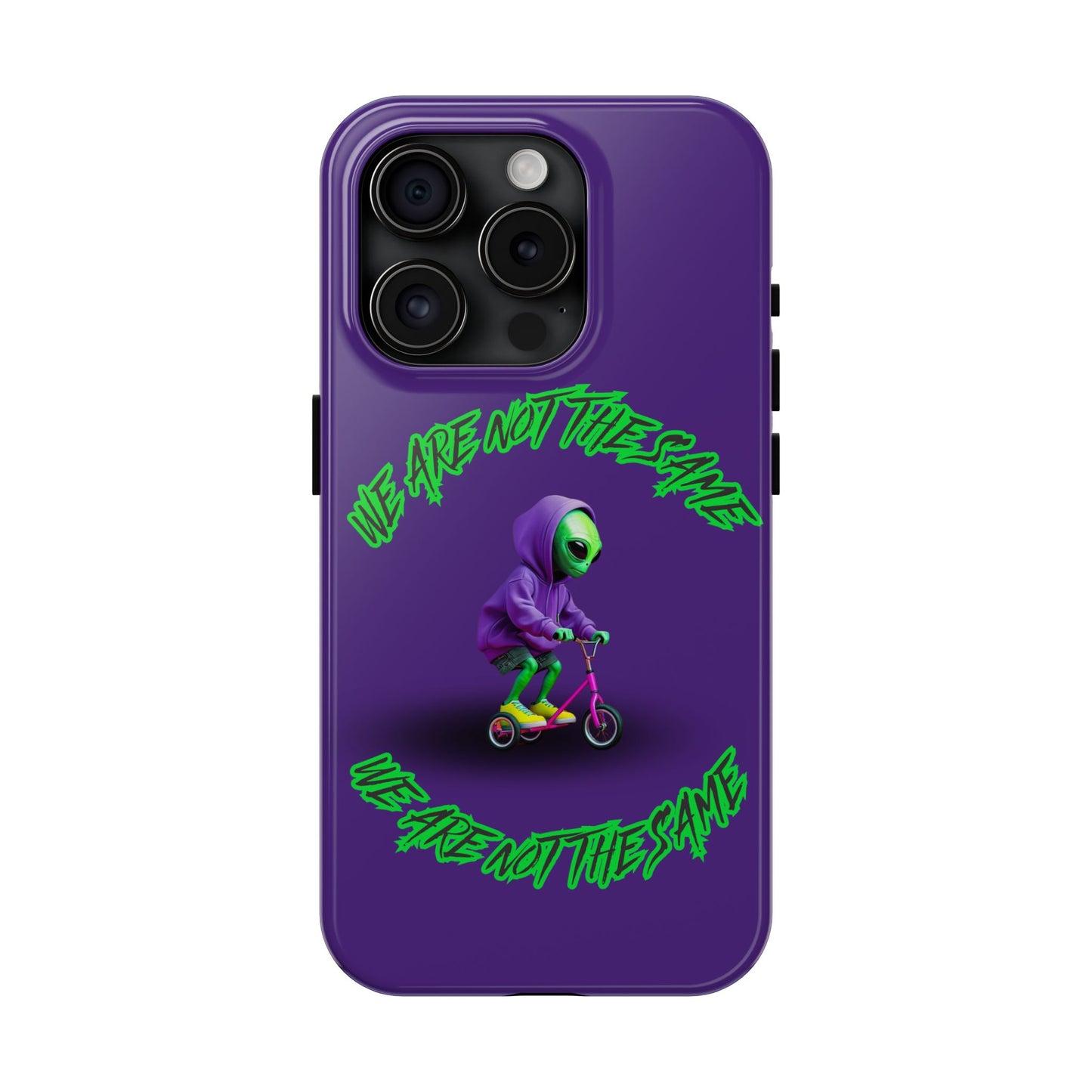 Tough Phone Cases- Alien, We Are Not The Same