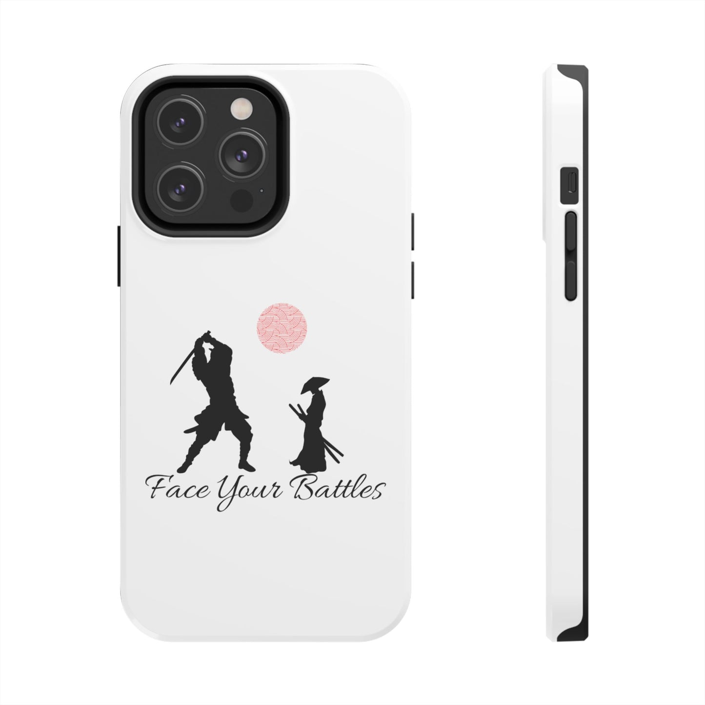 Phone case- Face Your Battles Tough Phone Case - Durable Protection