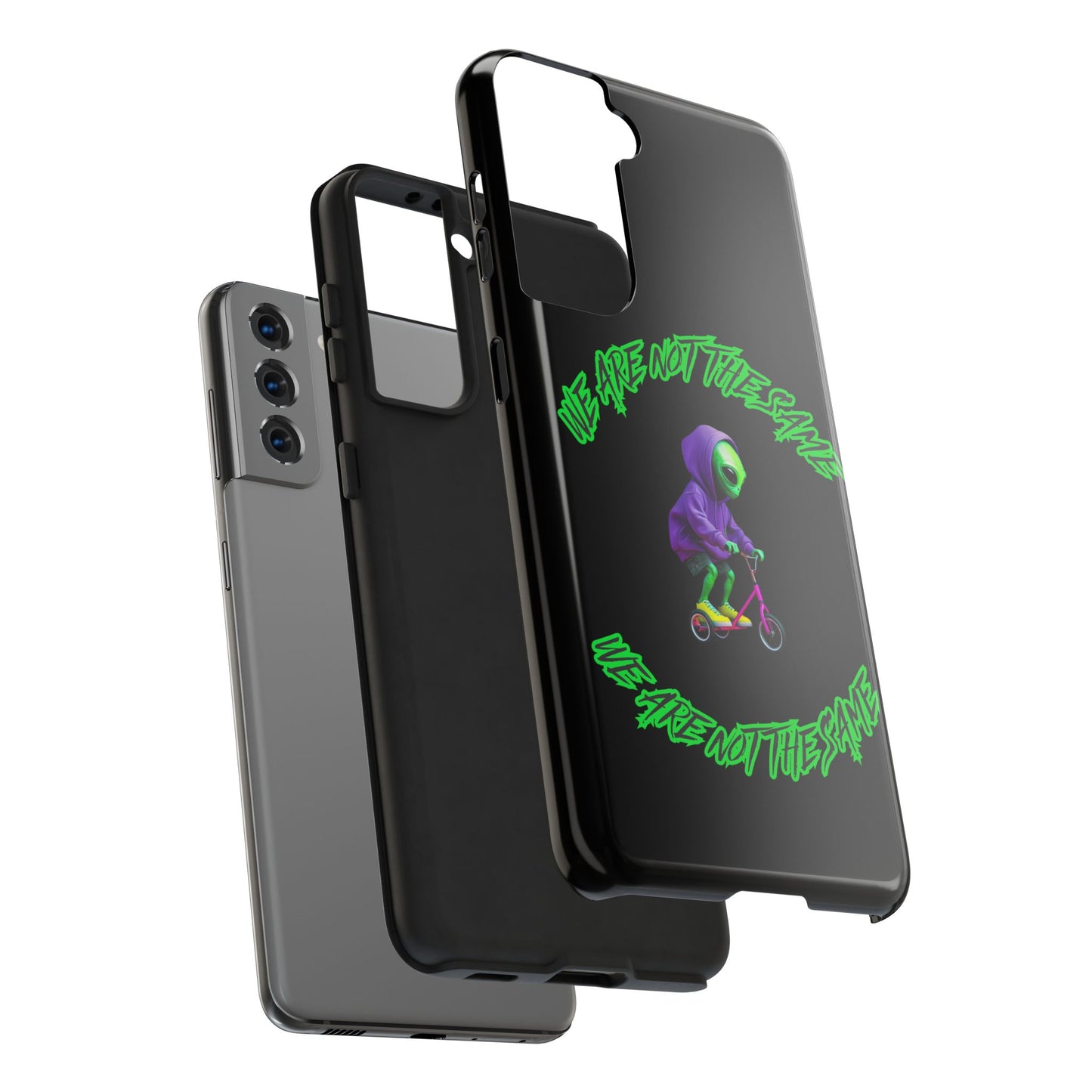 Tough Phone Cases- Alien, We Are Not The Same