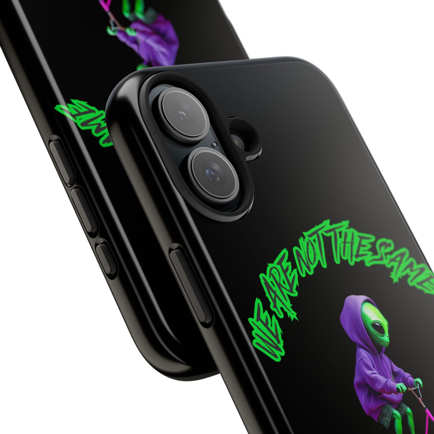 Tough Phone Cases- Alien, We Are Not The Same