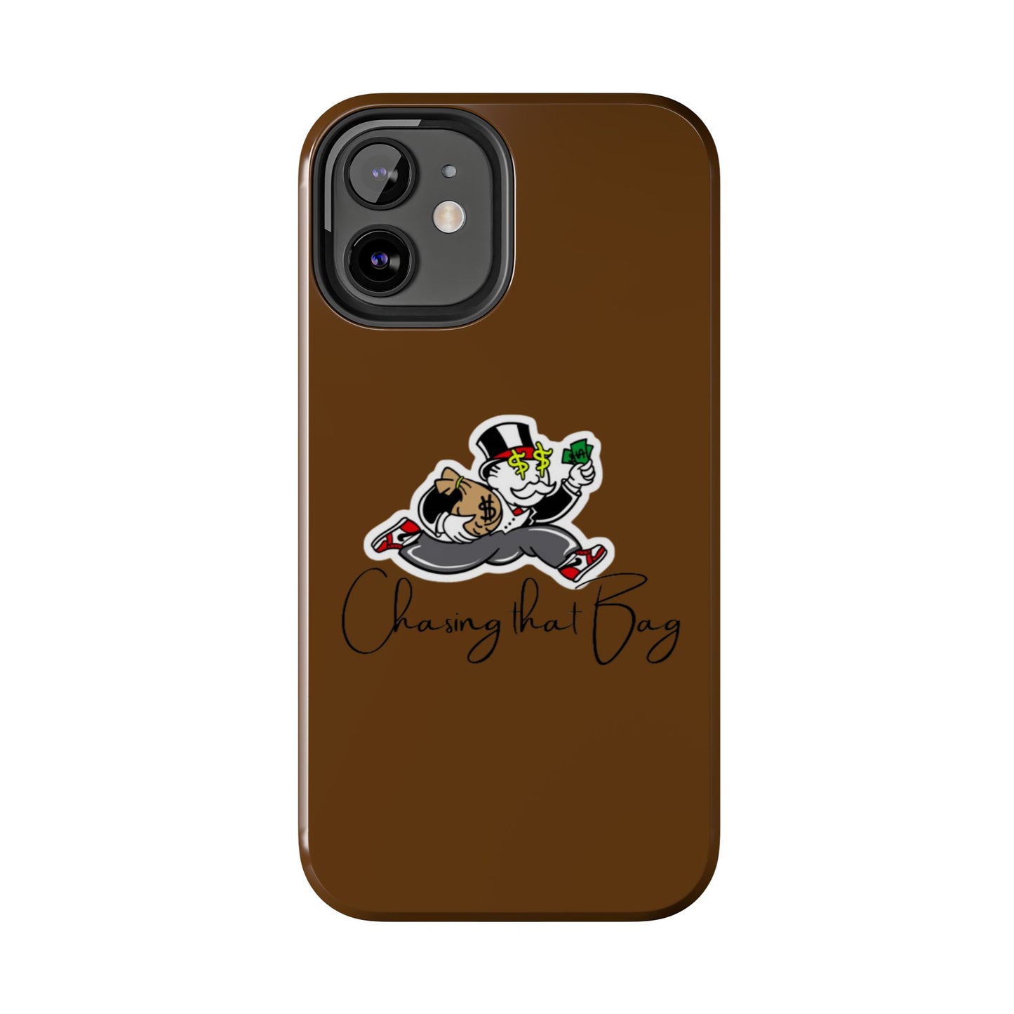 Phone Case- Chasing That Bag Tough Case- Durable Protection