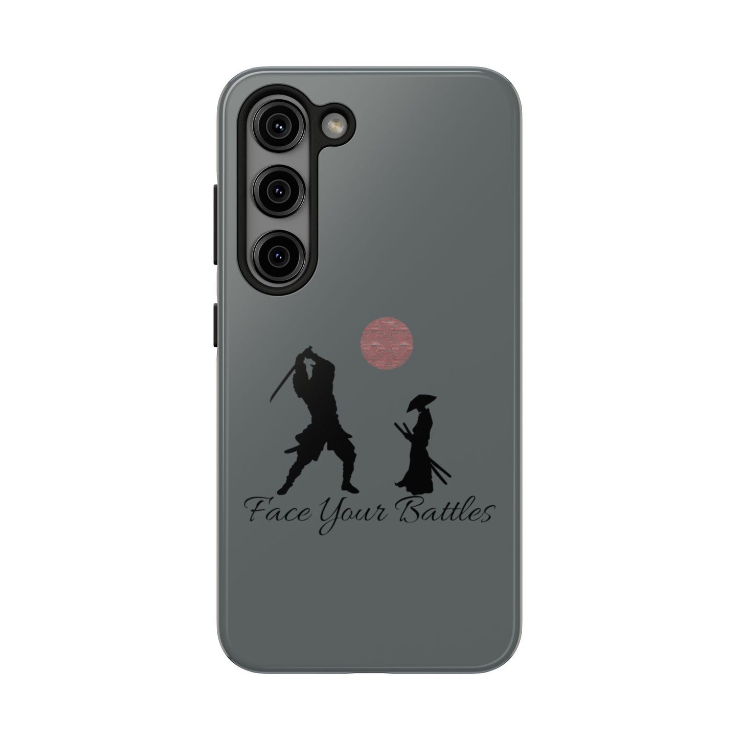 Phone case- Face Your Battles Tough Phone Case - Durable Protection