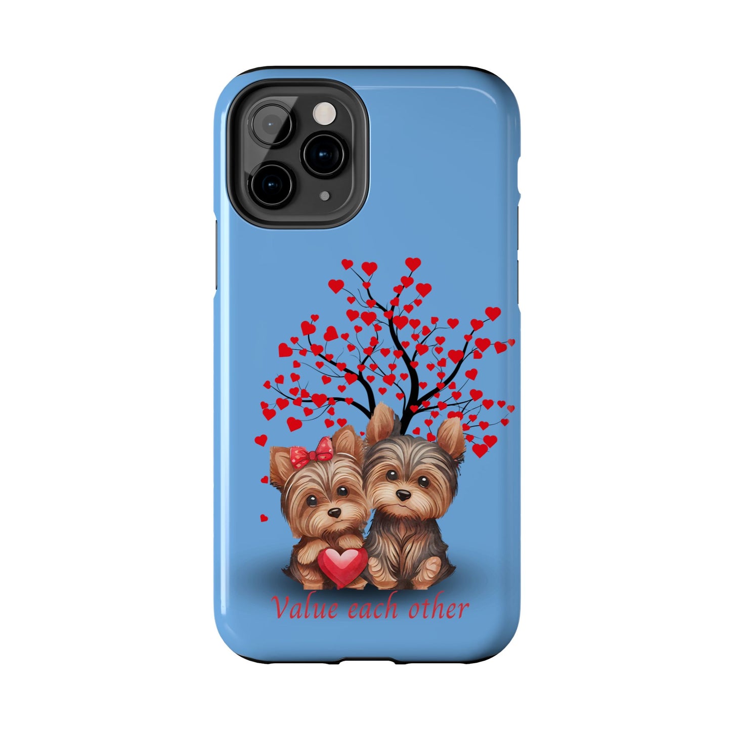 Cute Yorkshire Terrier Phone Case - "Value Each Other" Tough Case for Pet Lovers