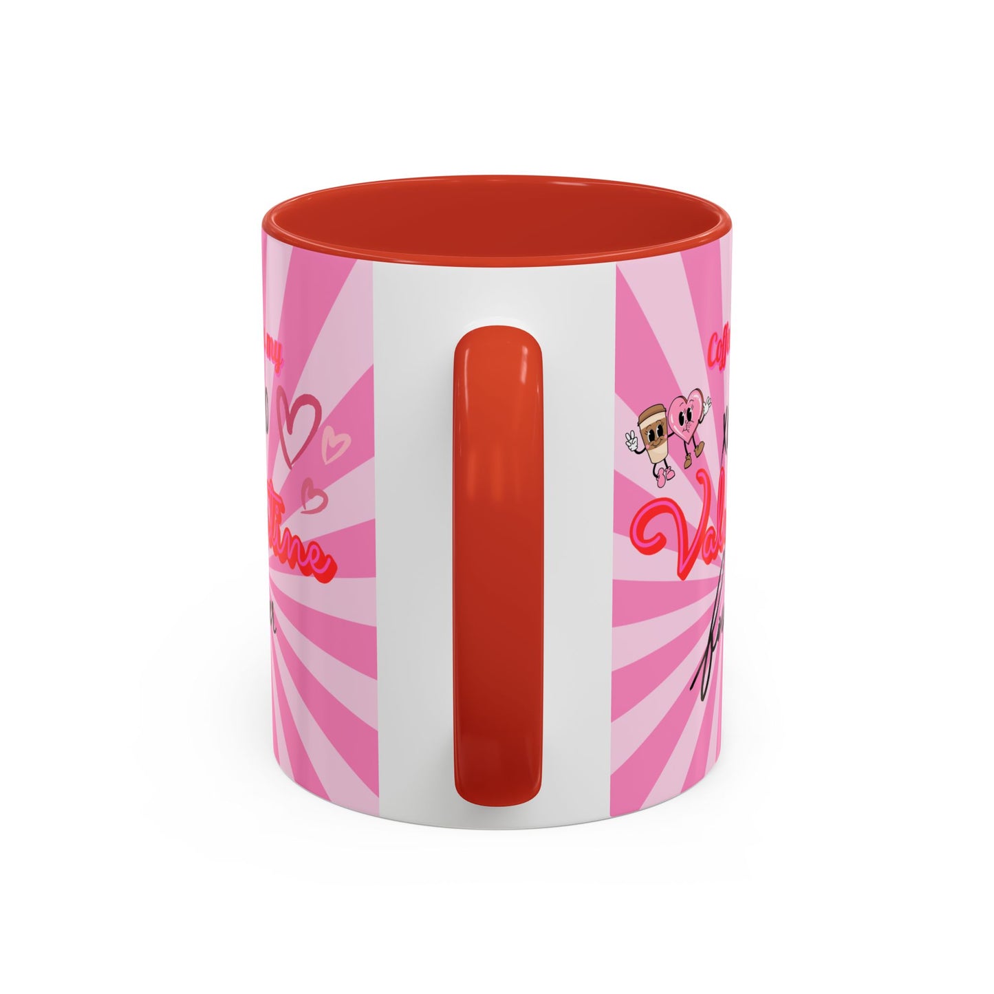 Mug- "Coffee is my Valentine" - Perfect for Gift Giving