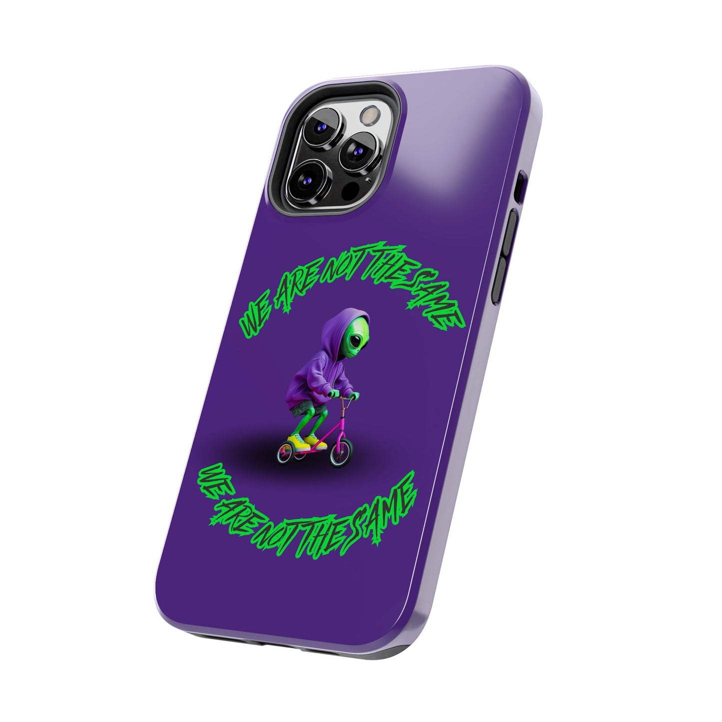 Tough Phone Cases- Alien, We Are Not The Same