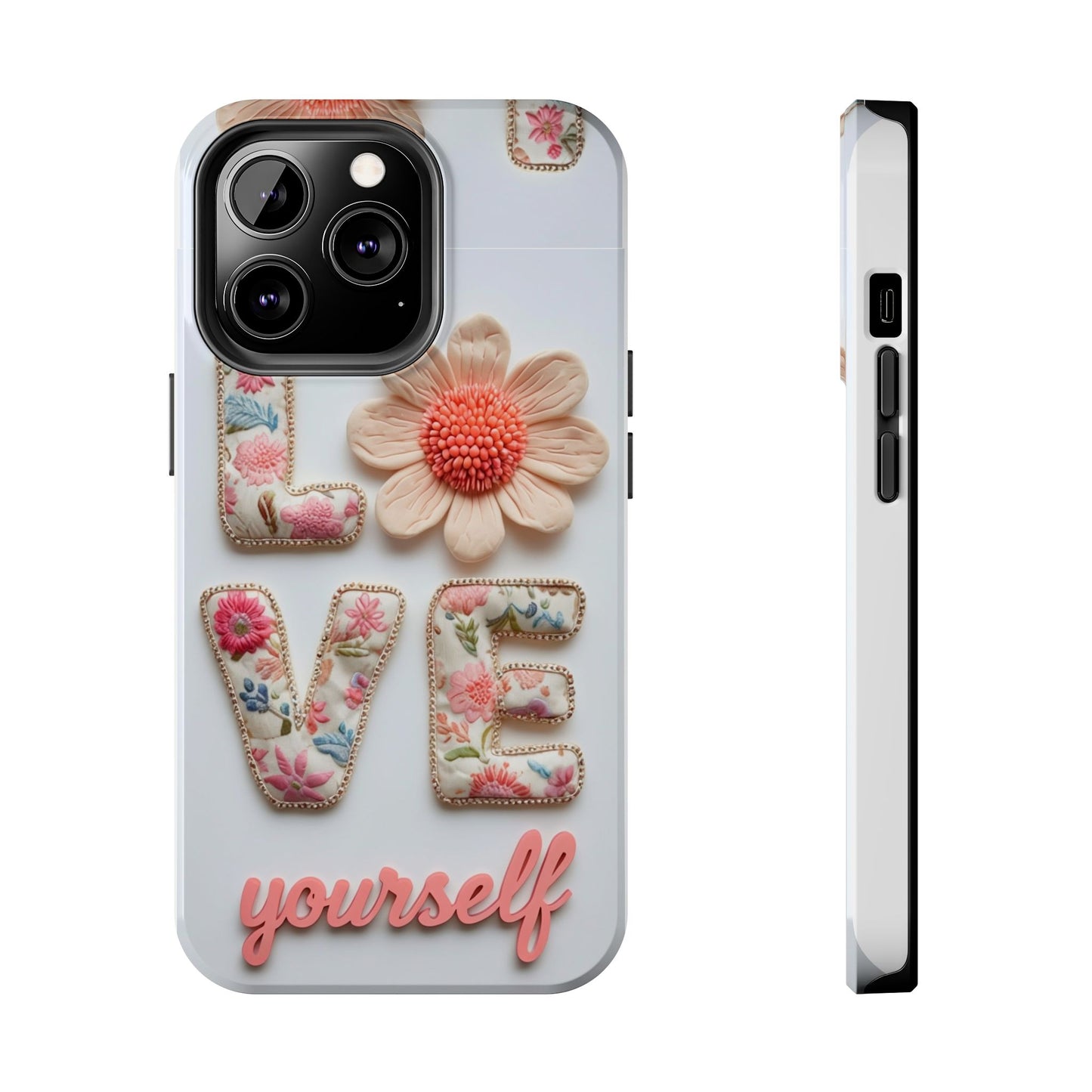 Floral 'Love Yourself' Tough Phone Case