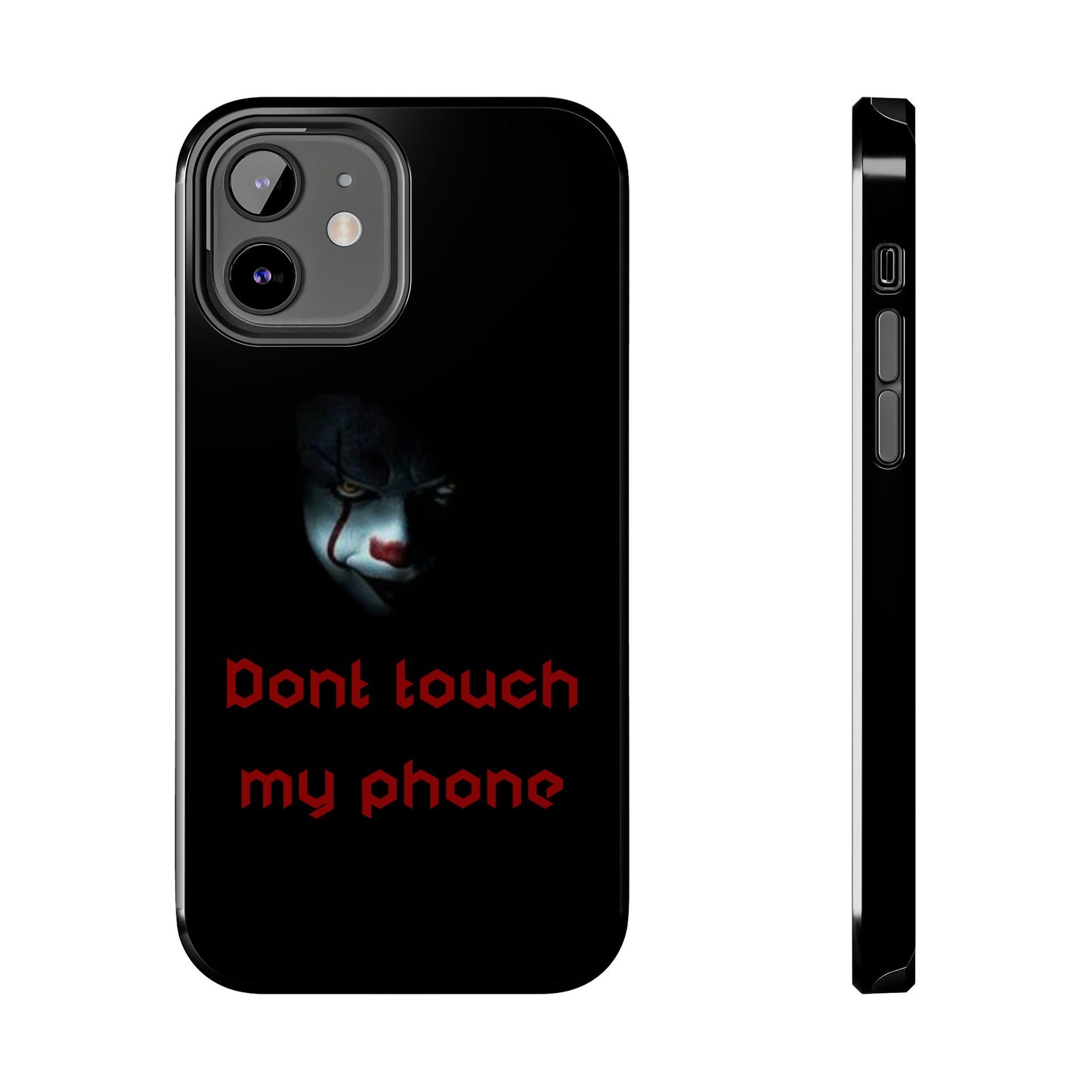 🤡 Creepy Clown Tough Phone Case – "Don’t Touch My Phone" Design for iPhone & Android