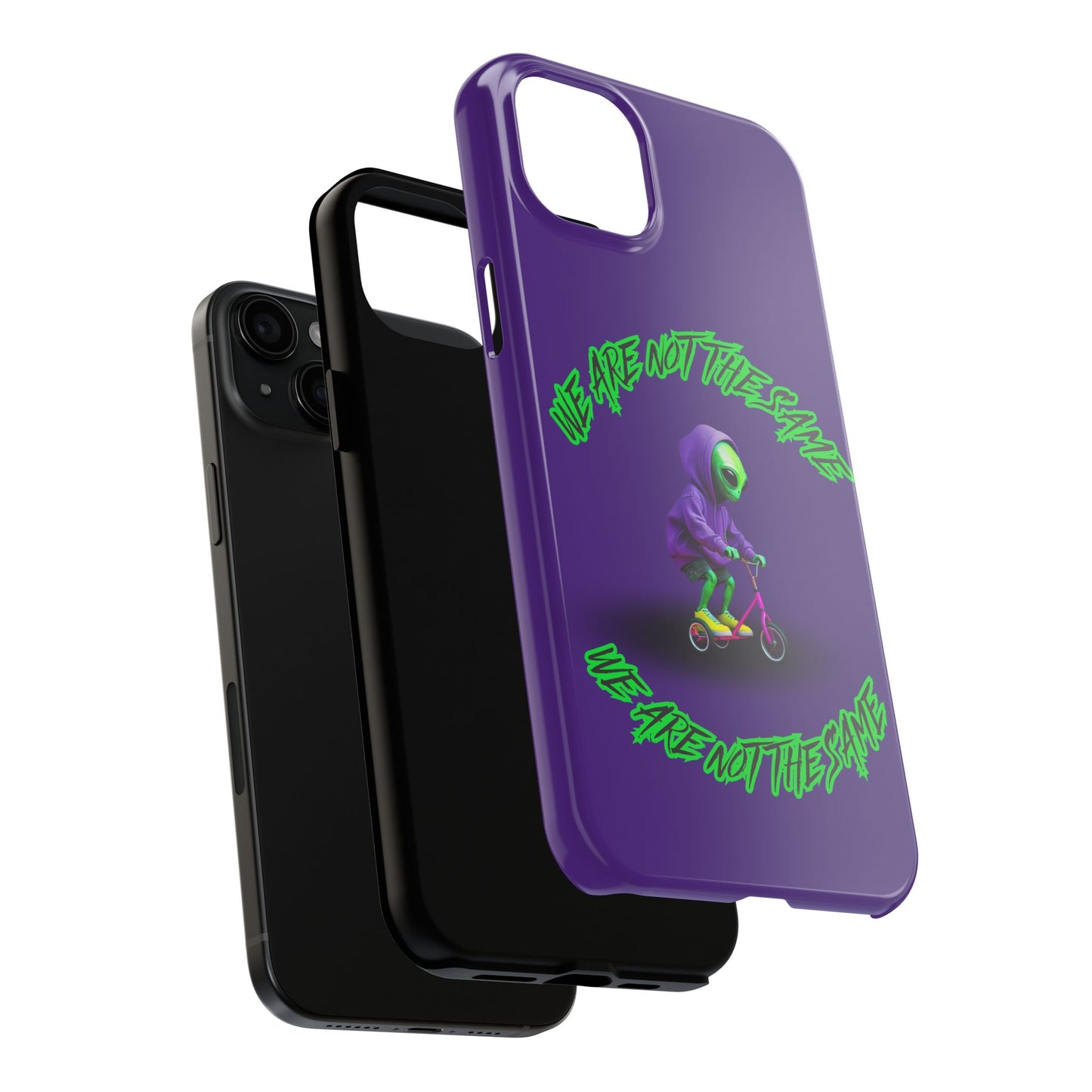 Tough Phone Cases- Alien, We Are Not The Same