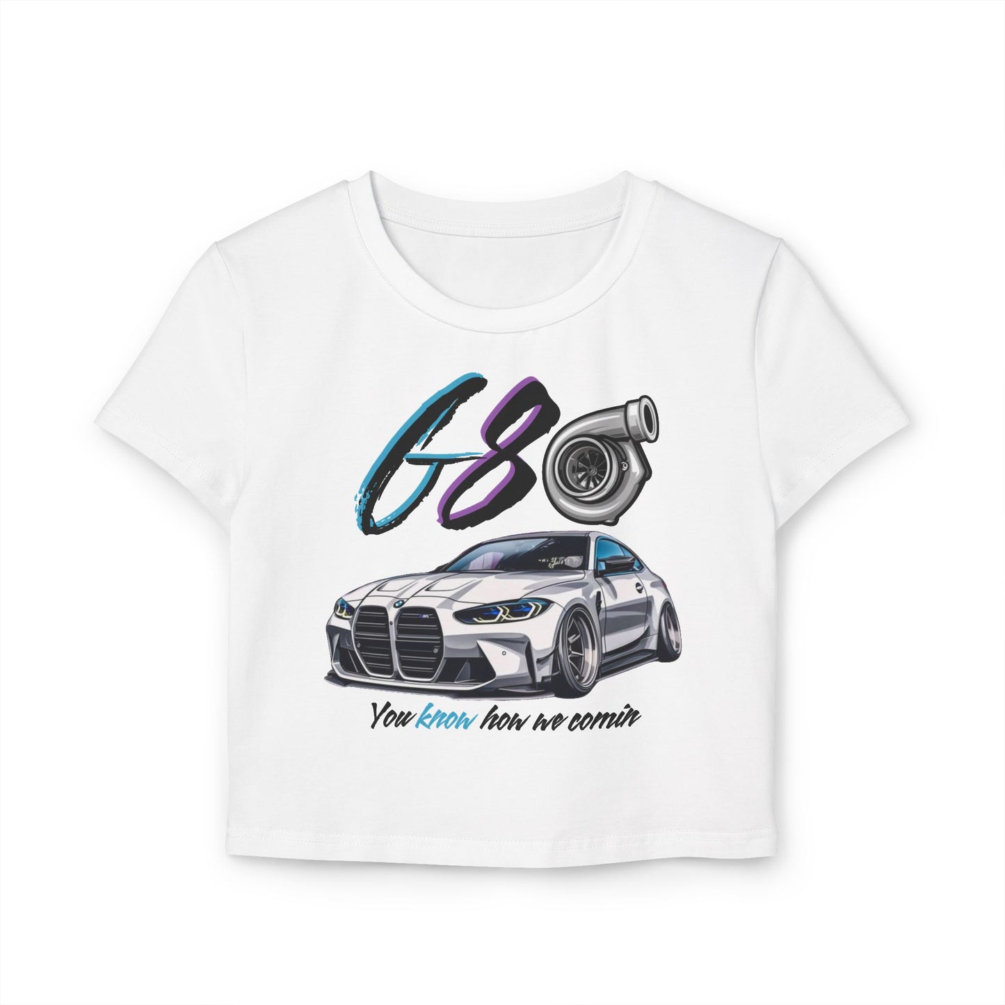 Car Enthusiast Women's Baby Tee - G80 You Know how we Comin'