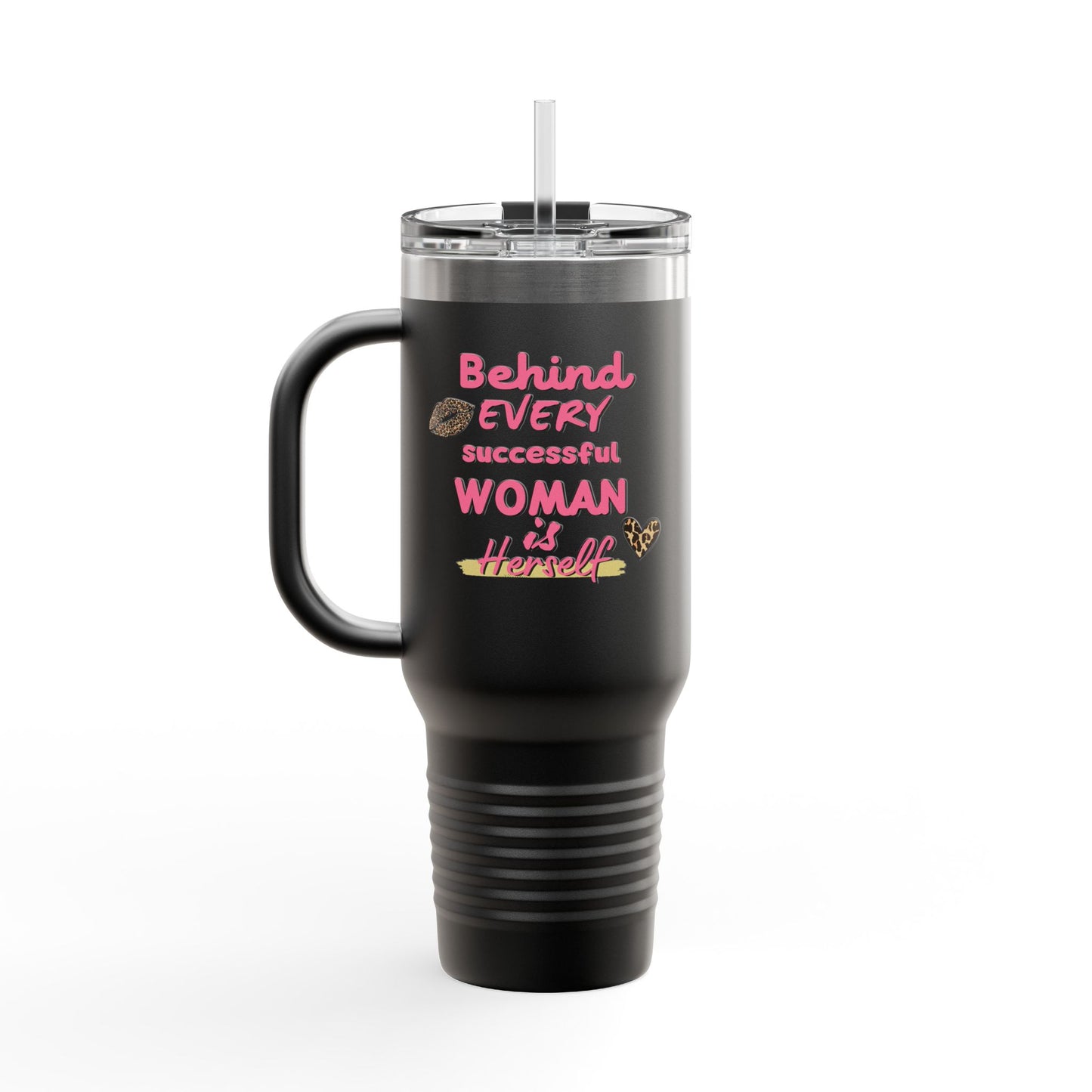 ✨ Inspirational 40oz Insulated Mug with Straw – "Behind Every Successful Woman is Herself"