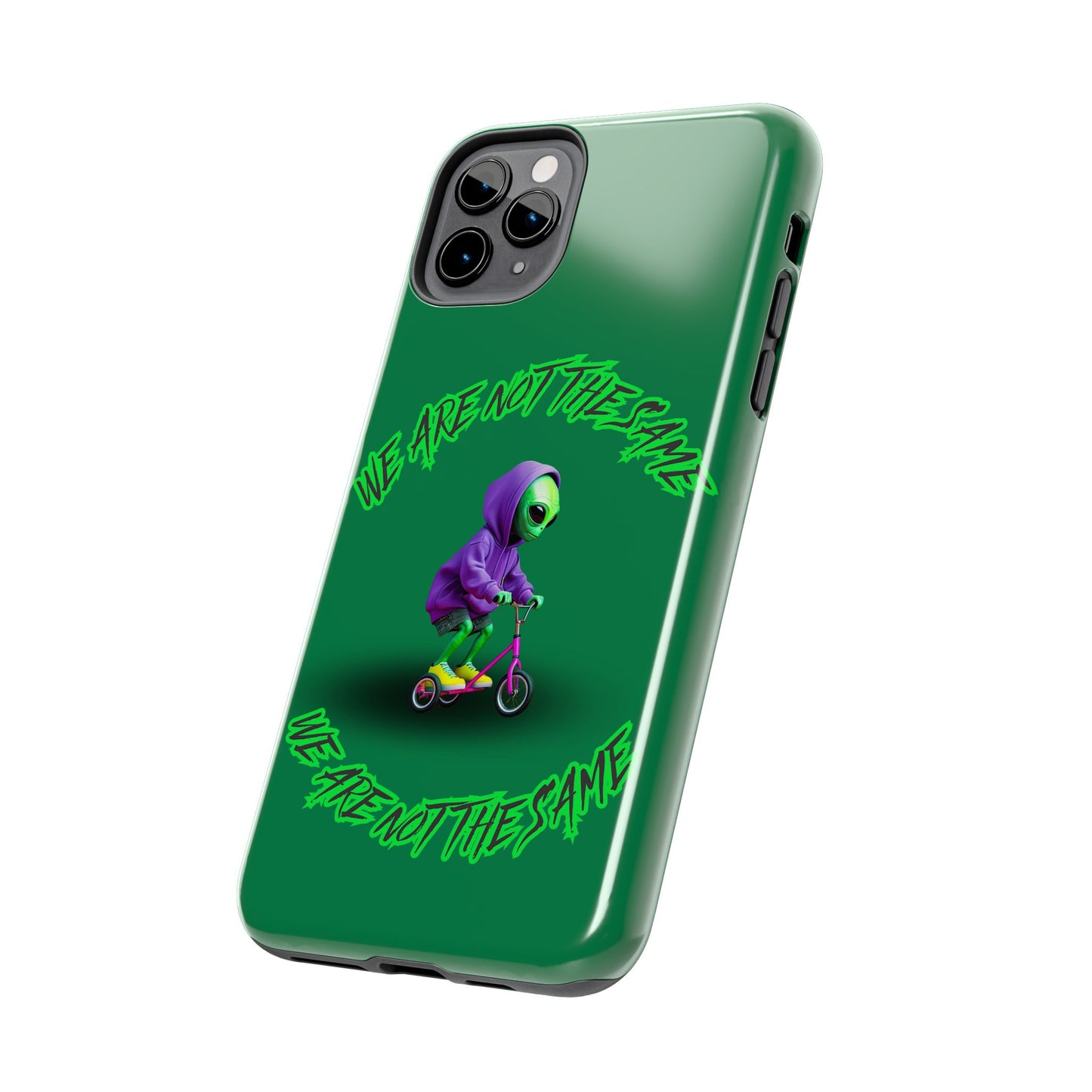 Tough Phone Cases- Alien, We Are Not The Same