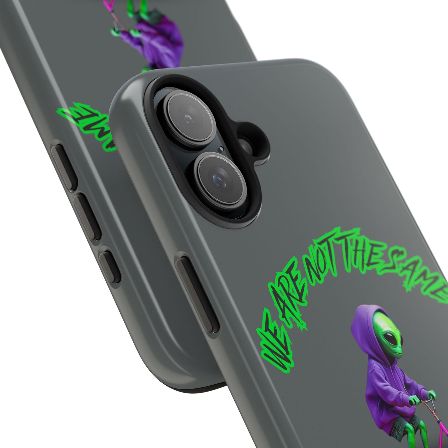 Tough Phone Cases- Alien, We Are Not The Same