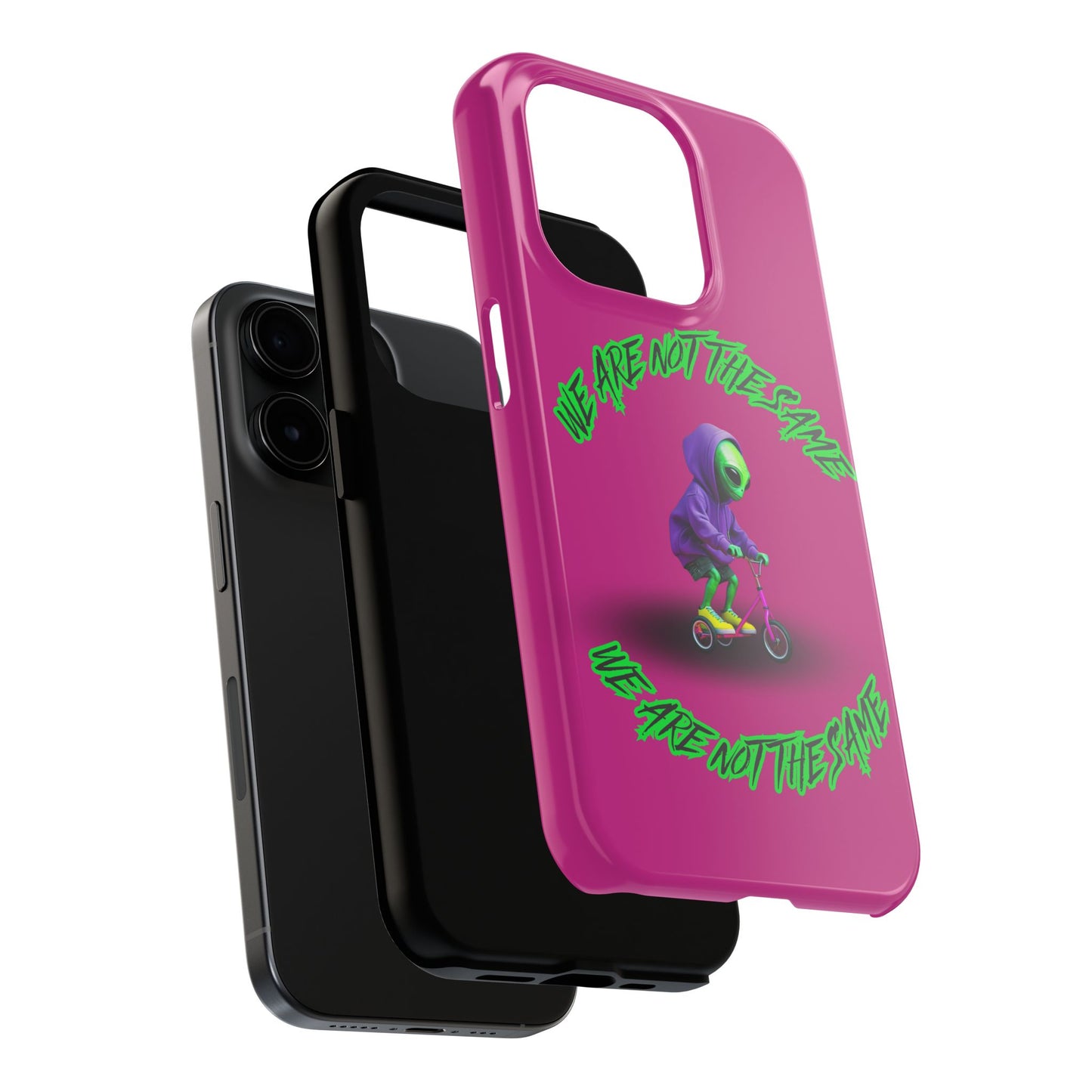 Tough Phone Cases- Alien, We Are Not The Same