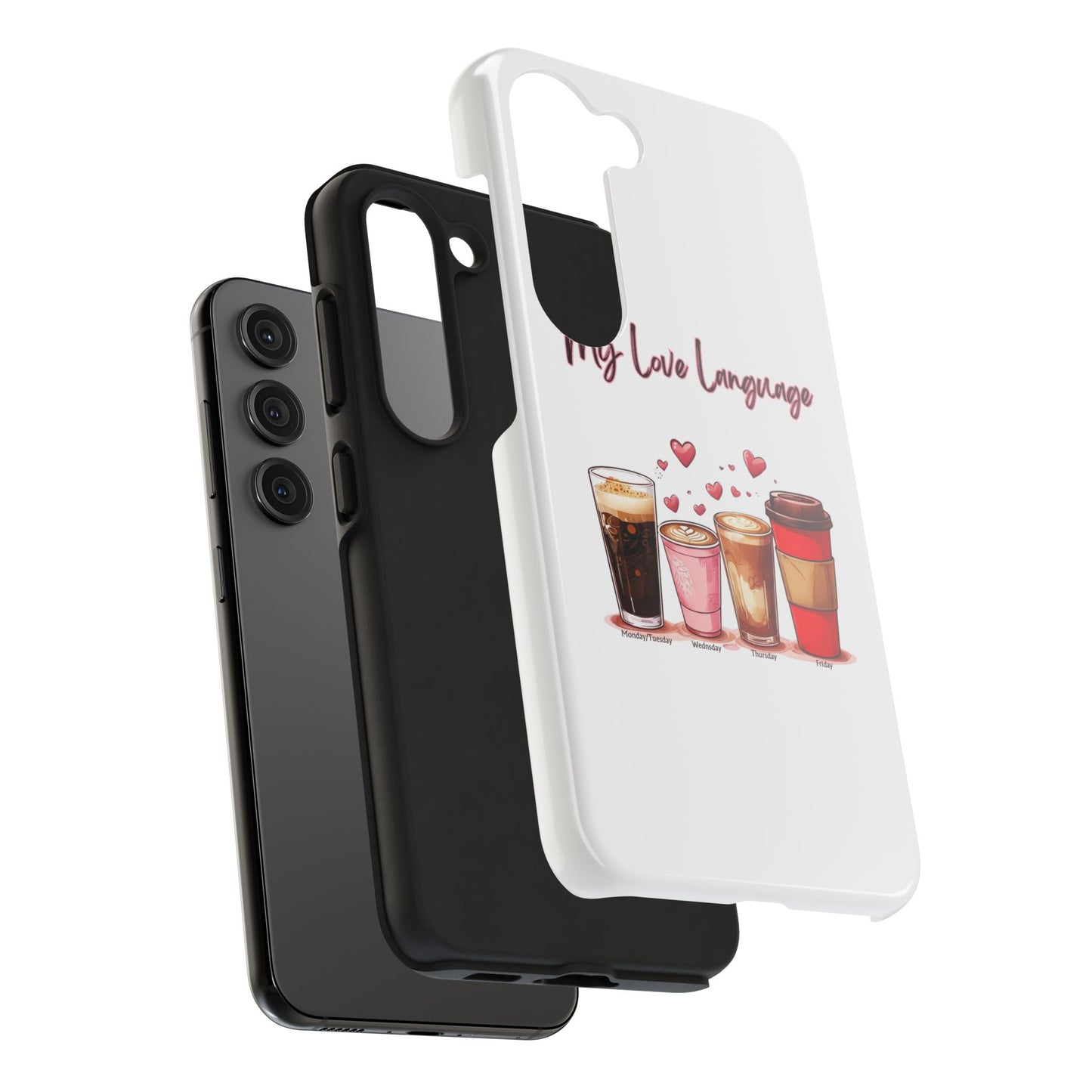 Coffee Lover Tough Phone Case - My Love Language Design