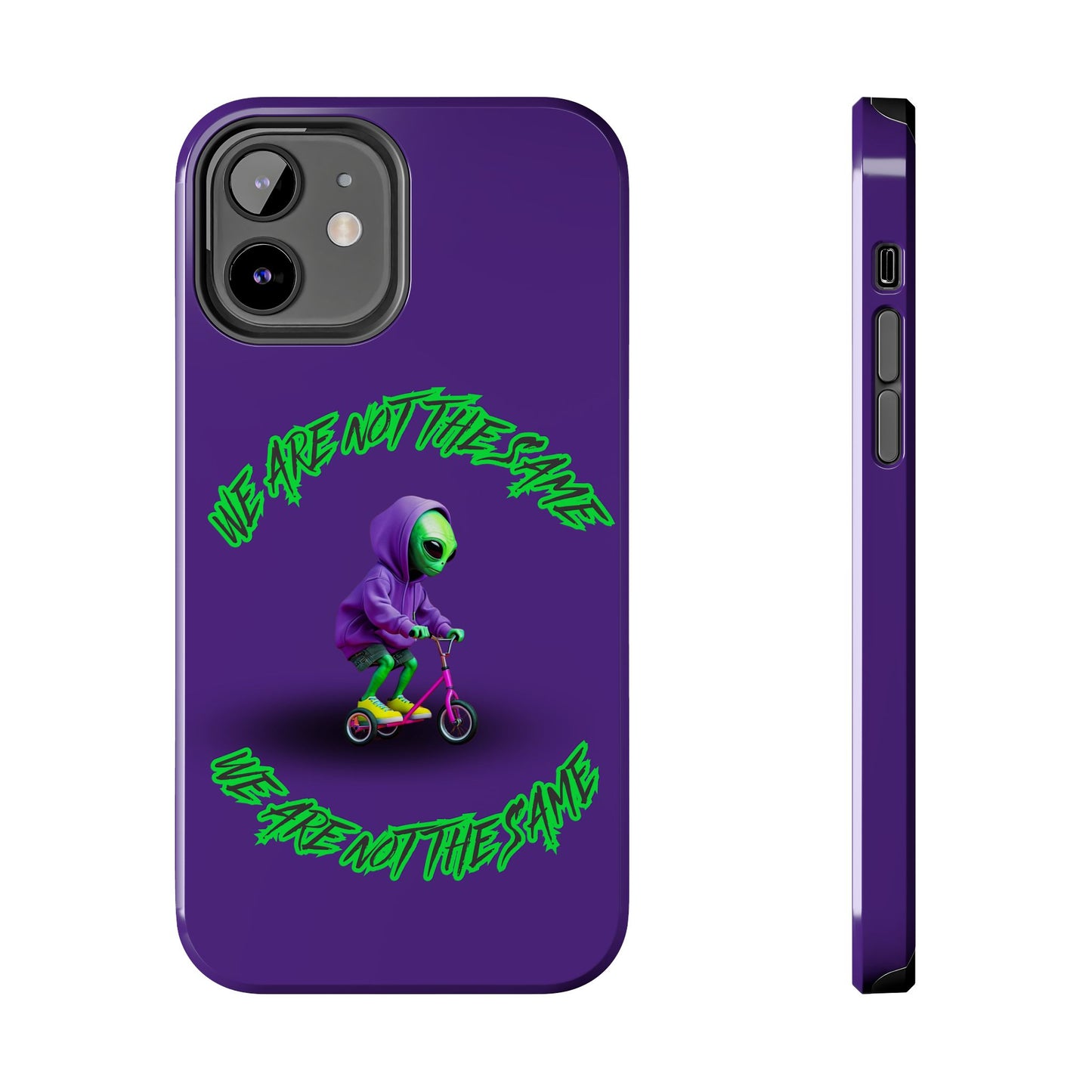 Tough Phone Cases- Alien, We Are Not The Same