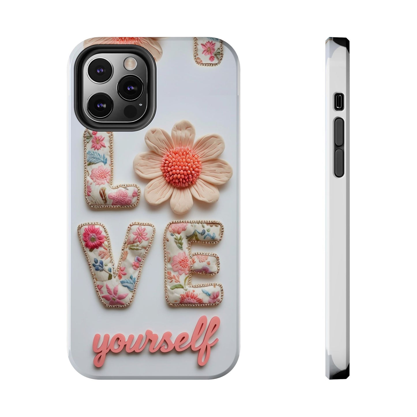 Floral 'Love Yourself' Tough Phone Case