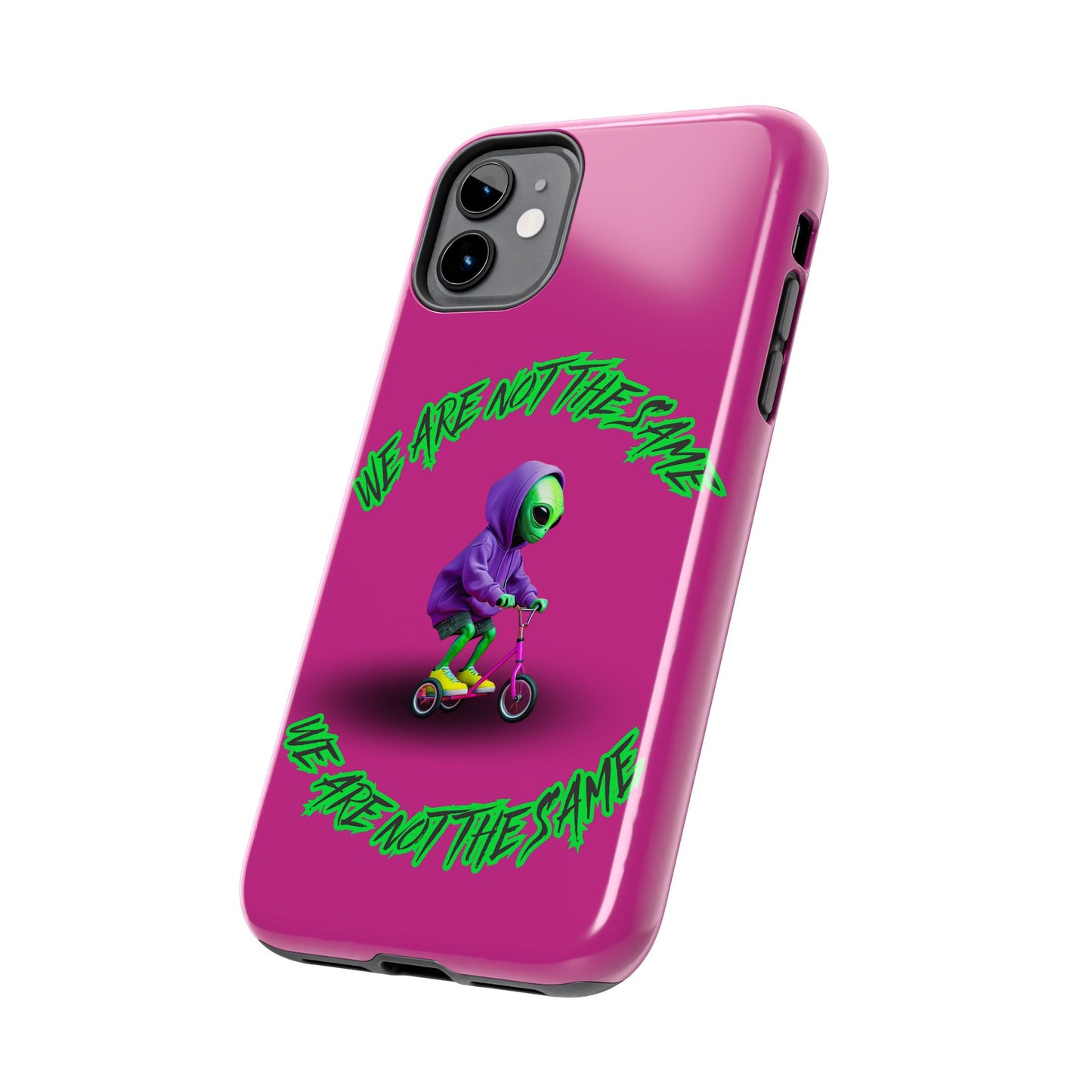 Tough Phone Cases- Alien, We Are Not The Same