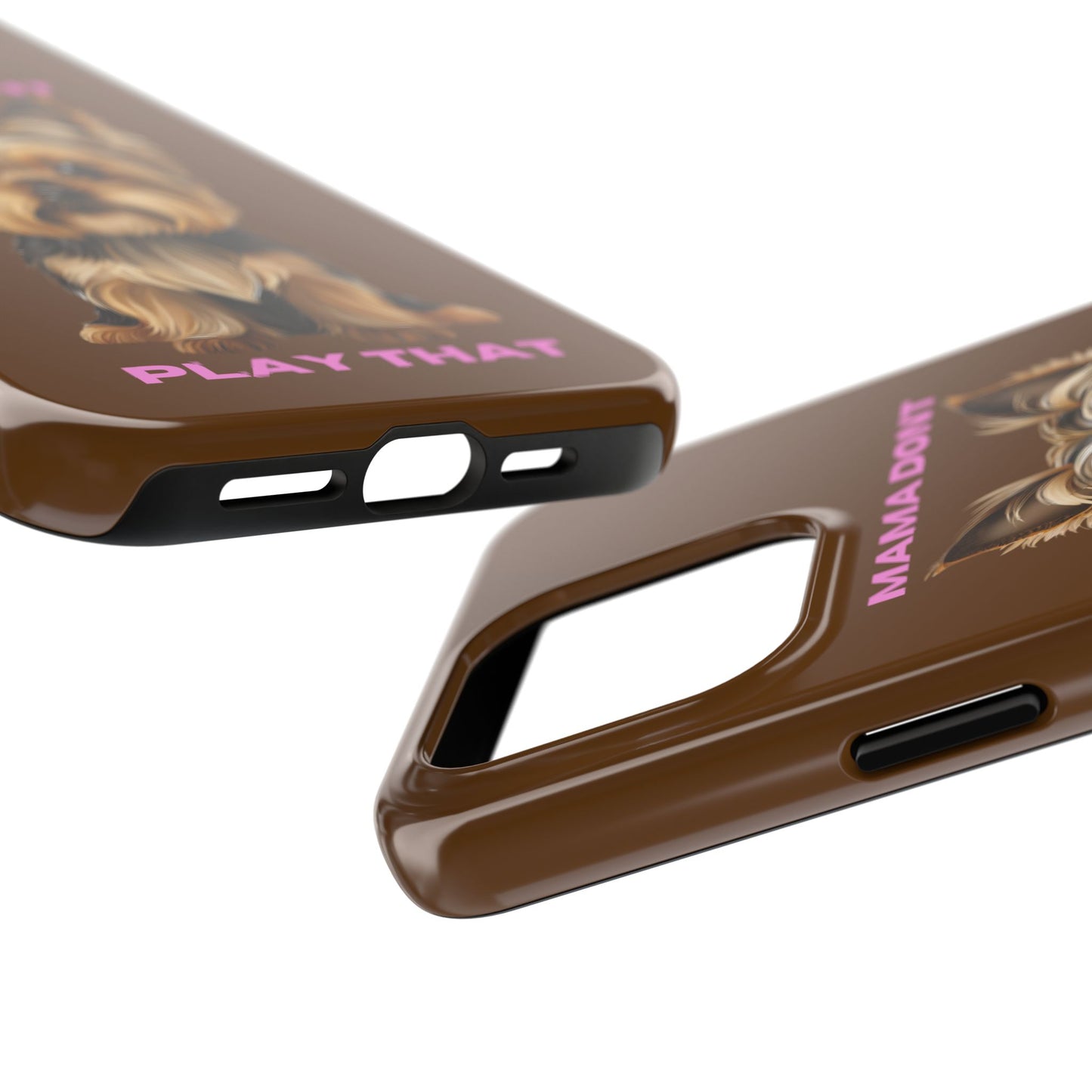 Mama Don't Play That Tough Phone Case for Dog Lovers