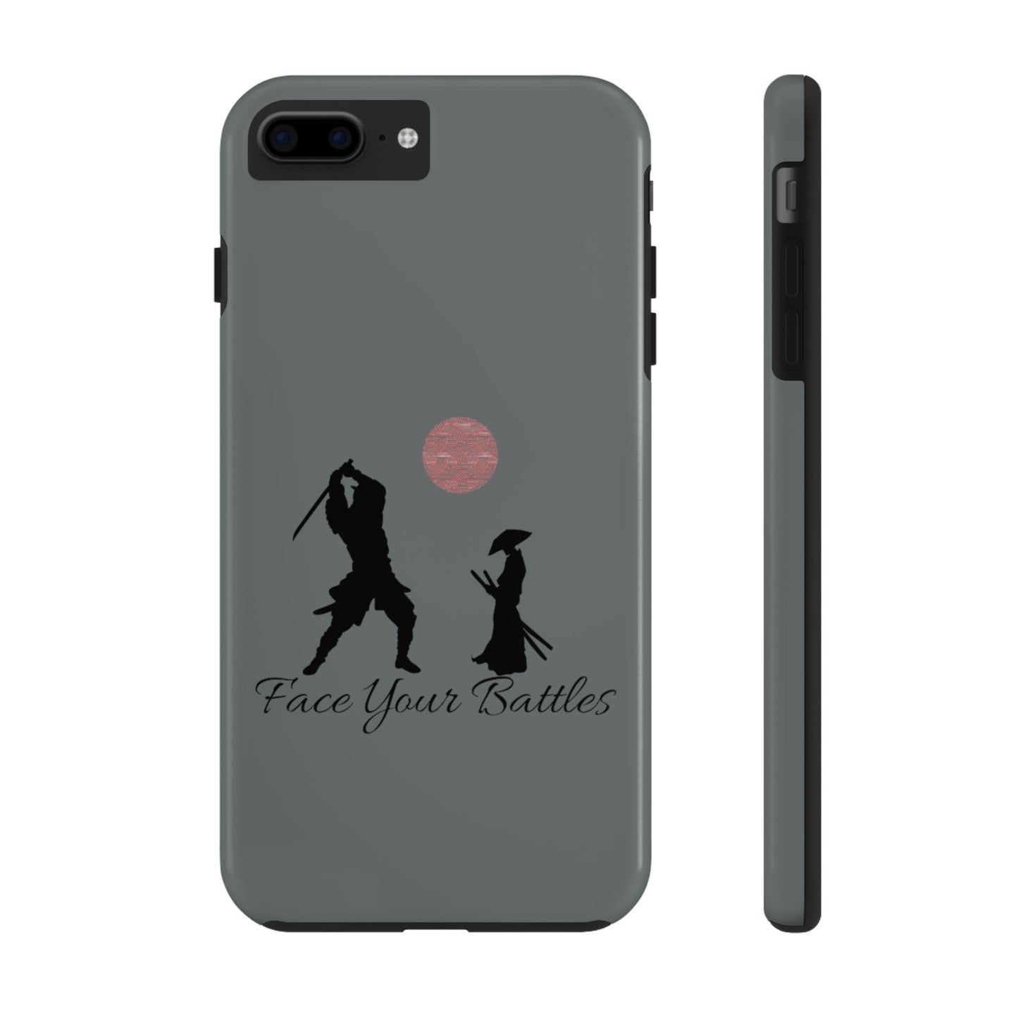 Phone case- Face Your Battles Tough Phone Case - Durable Protection