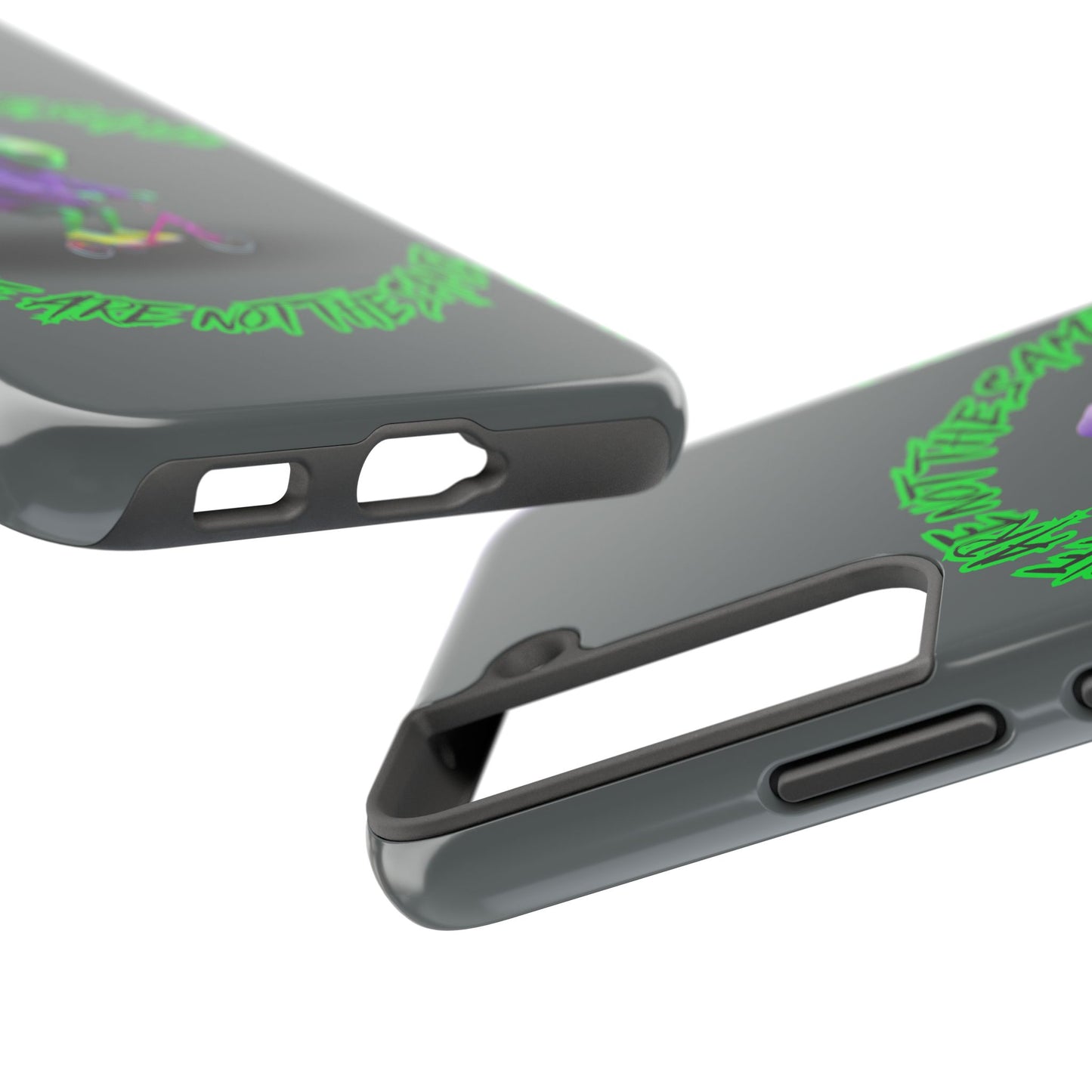 Tough Phone Cases- Alien, We Are Not The Same