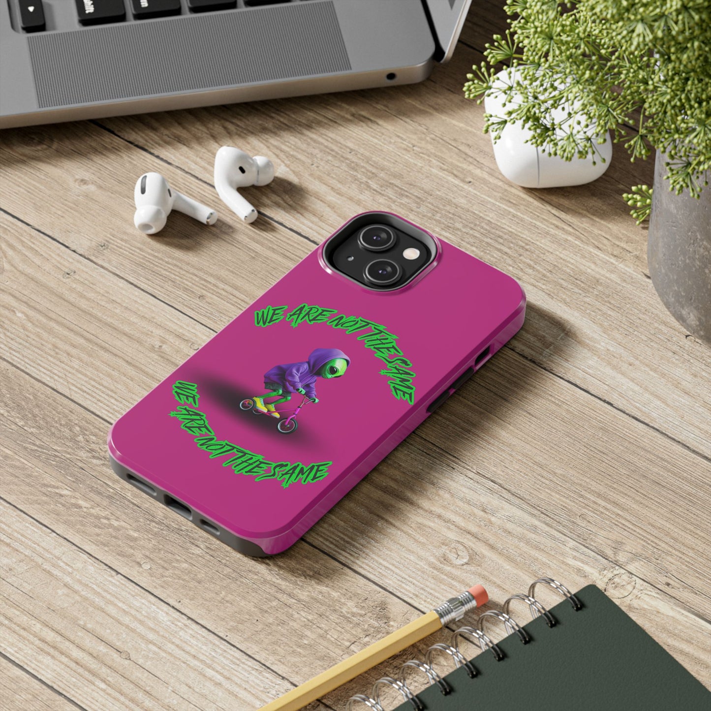 Tough Phone Cases- Alien, We Are Not The Same