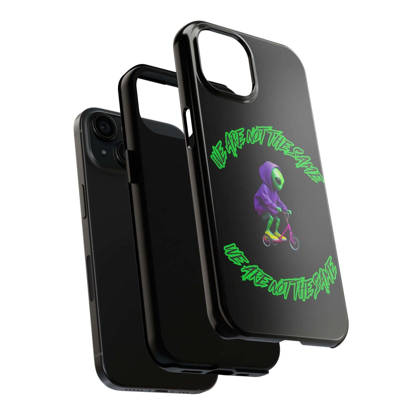 Tough Phone Cases- Alien, We Are Not The Same