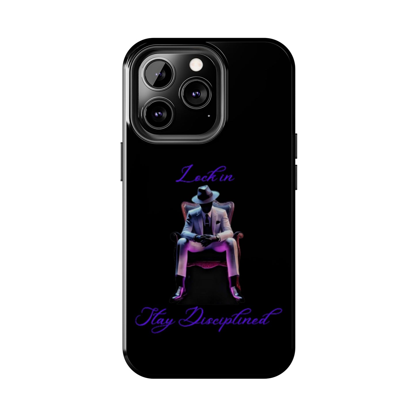 Phone case- Lock In, Stay DIsciplined Tough Phone Case - Durable Protection