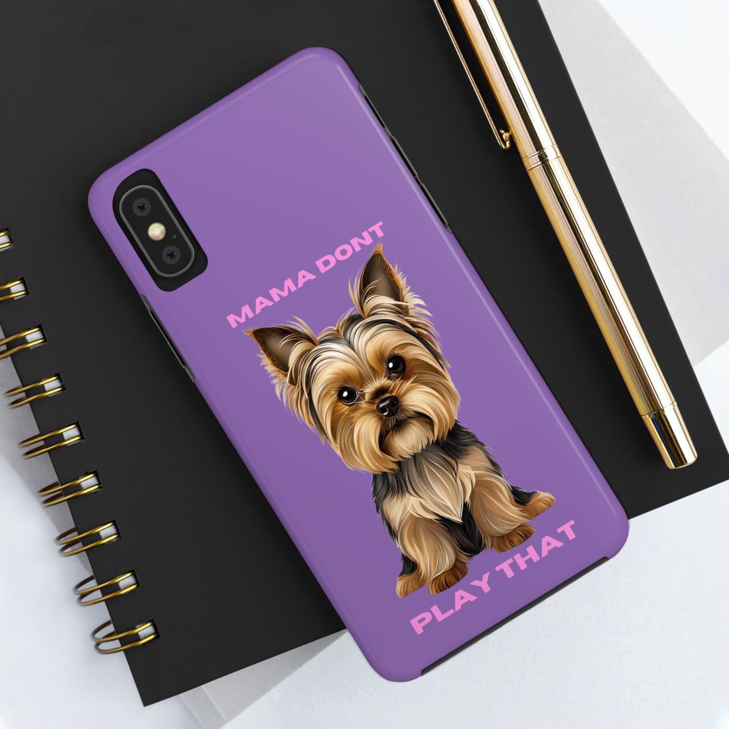 Mama Don't Play That Tough Phone Case for Dog Lovers