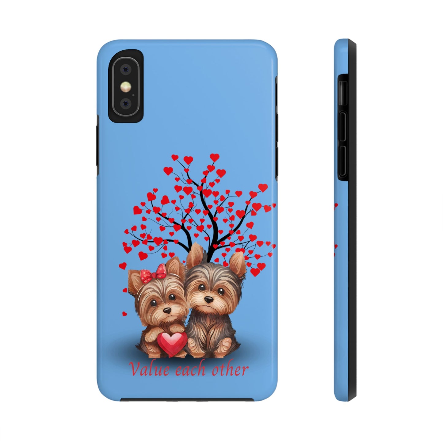 Cute Yorkshire Terrier Phone Case - "Value Each Other" Tough Case for Pet Lovers
