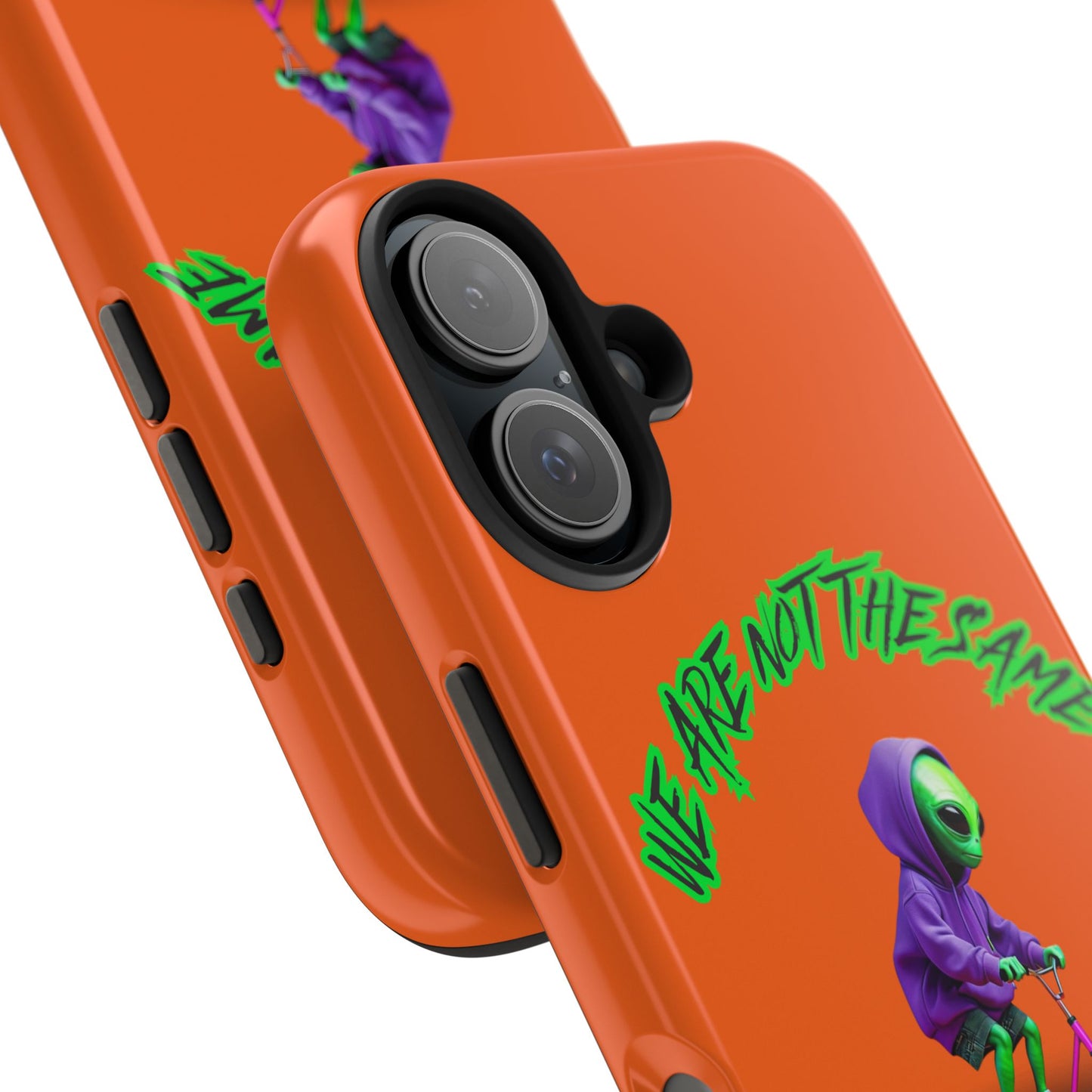 Tough Phone Cases- Alien, We Are Not The Same