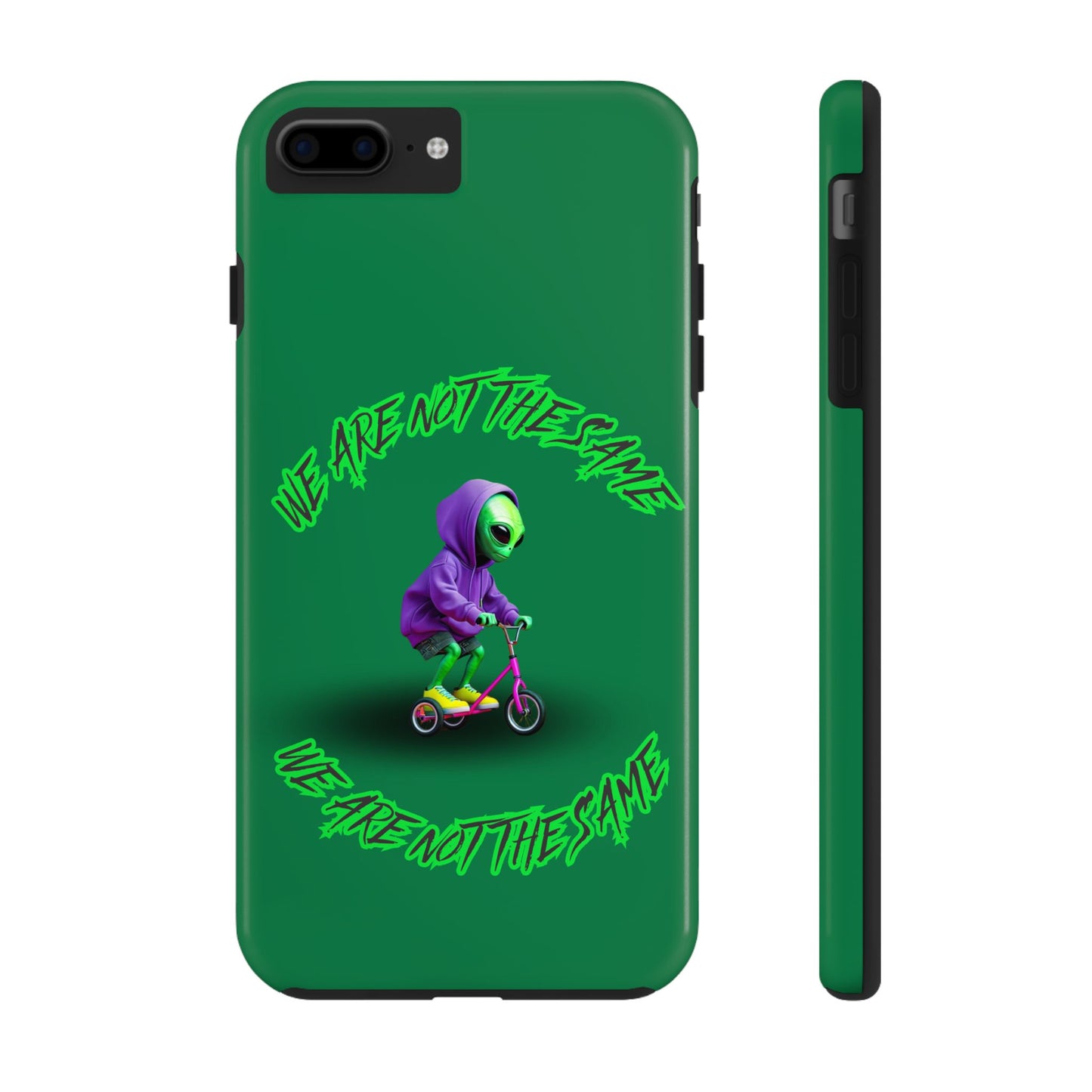Tough Phone Cases- Alien, We Are Not The Same