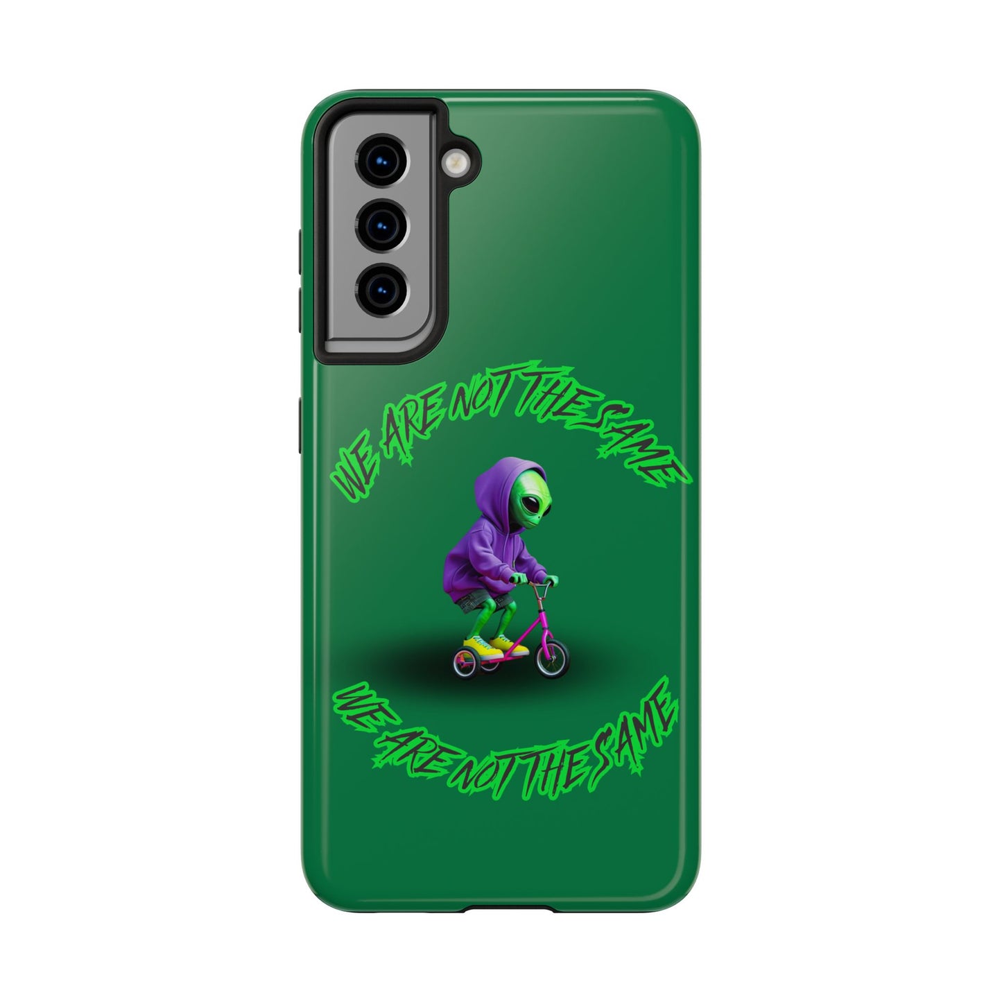 Tough Phone Cases- Alien, We Are Not The Same