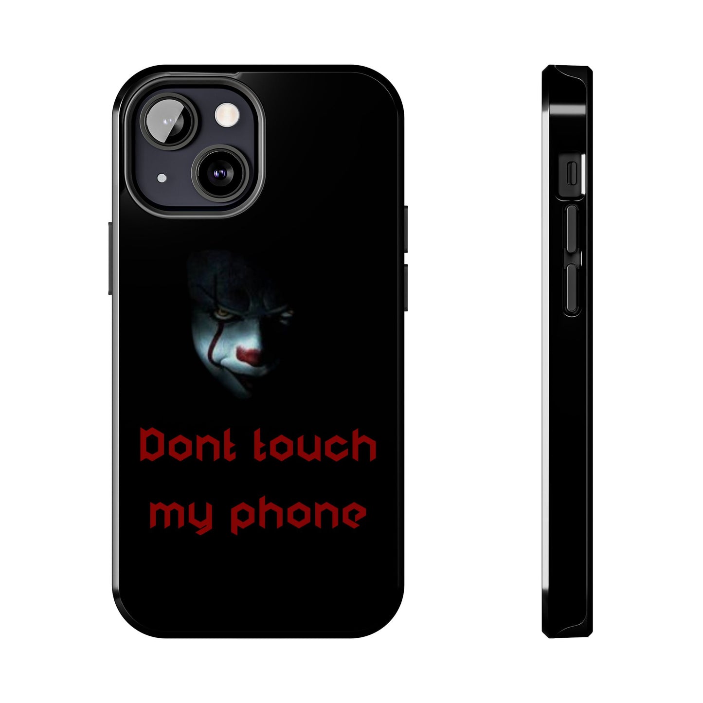 🤡 Creepy Clown Tough Phone Case – "Don’t Touch My Phone" Design for iPhone & Android