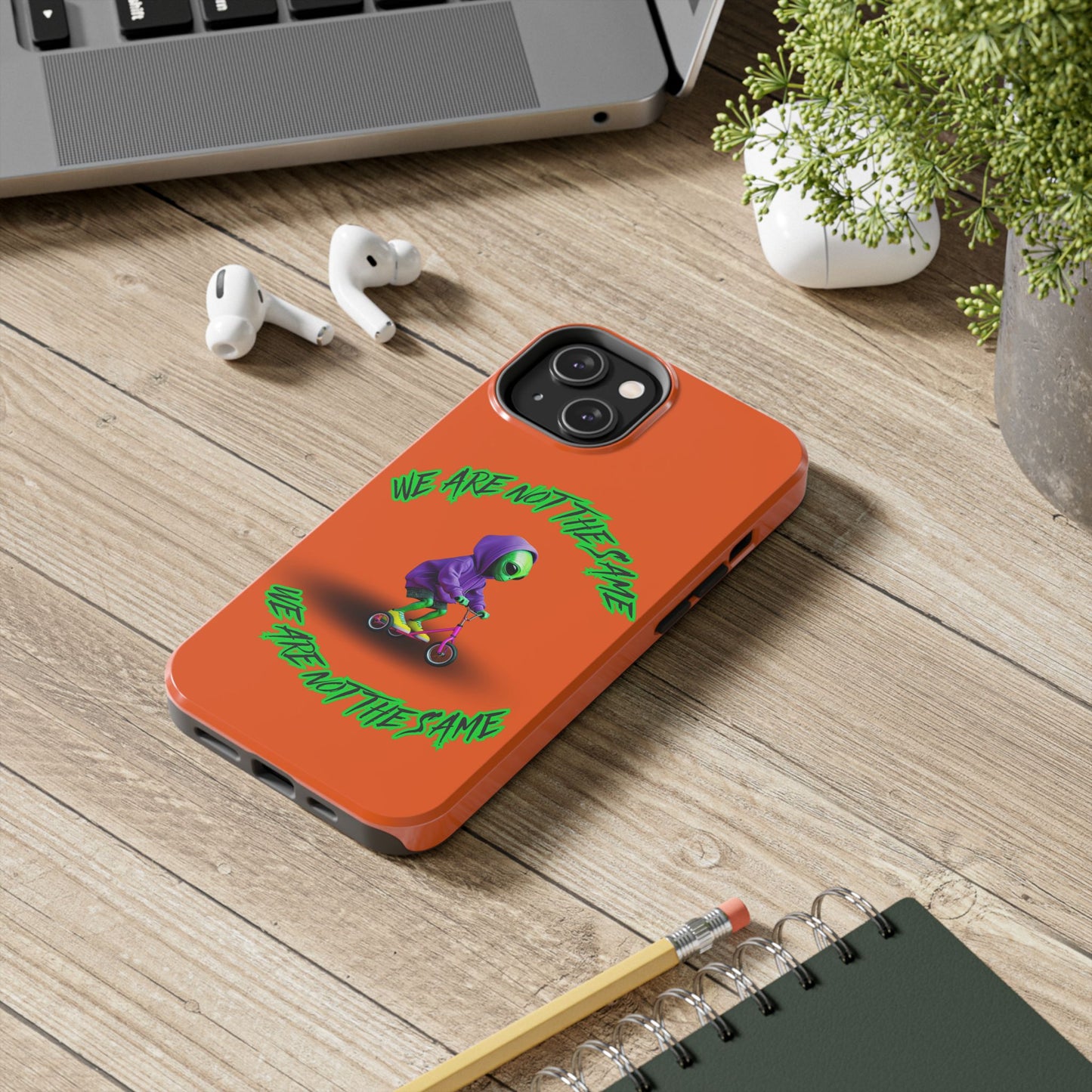 Tough Phone Cases- Alien, We Are Not The Same