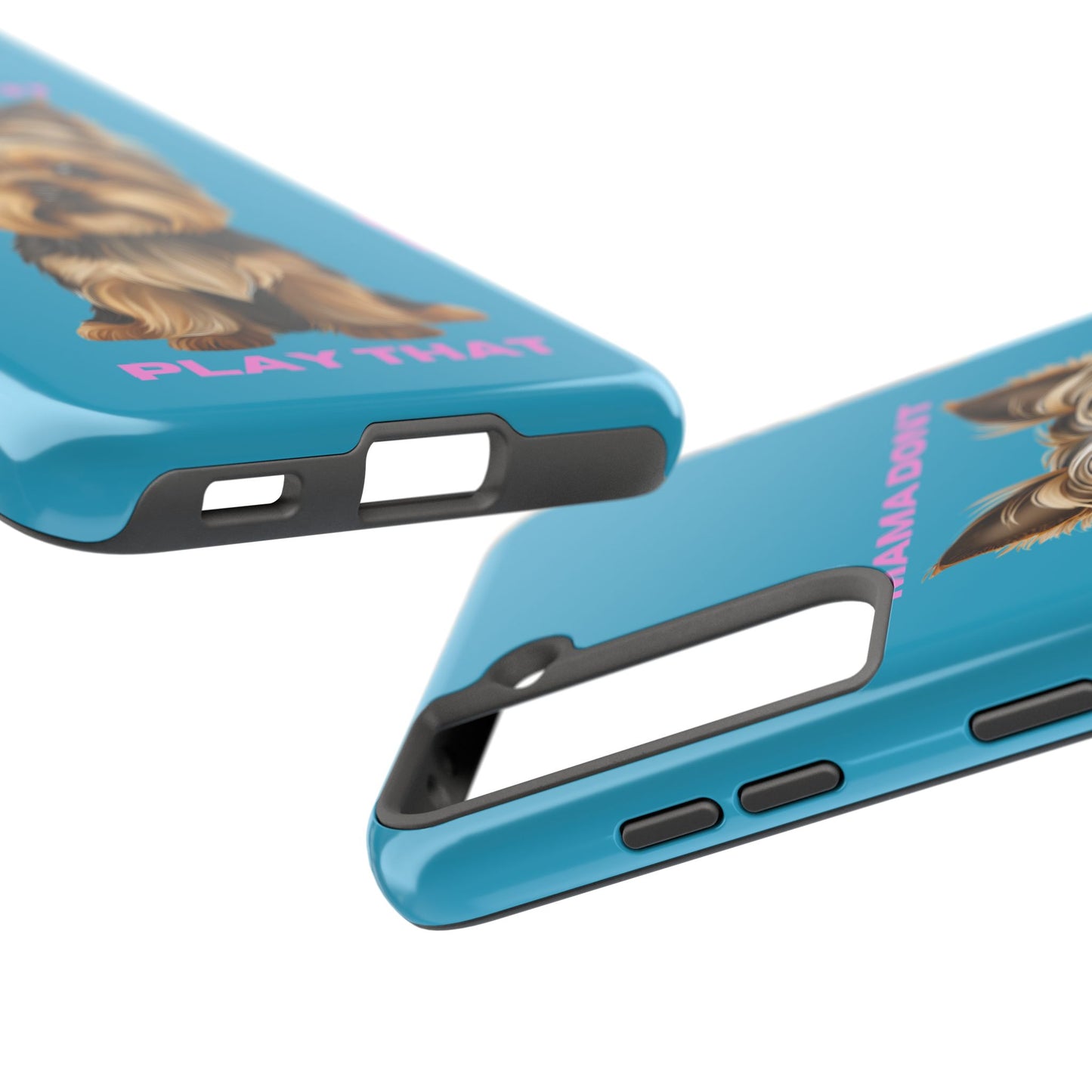 Mama Don't Play That Tough Phone Case for Dog Lovers