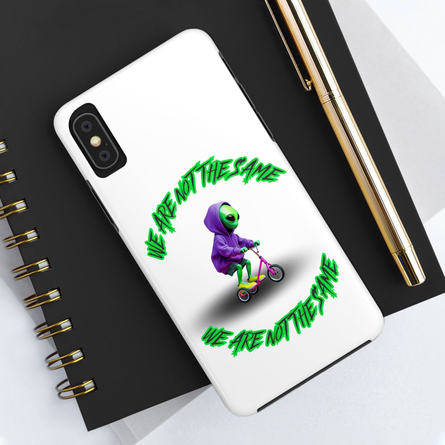 Tough Phone Cases- Alien, We Are Not The Same