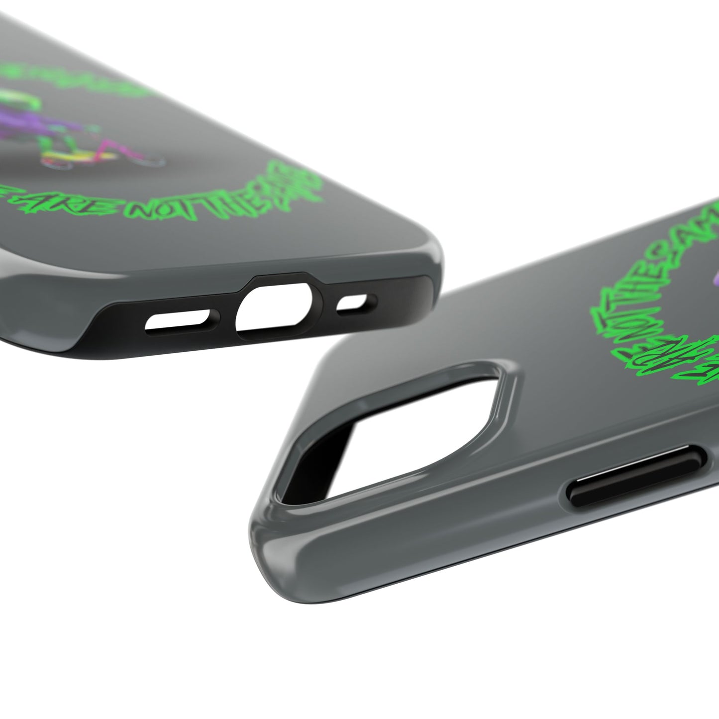 Tough Phone Cases- Alien, We Are Not The Same