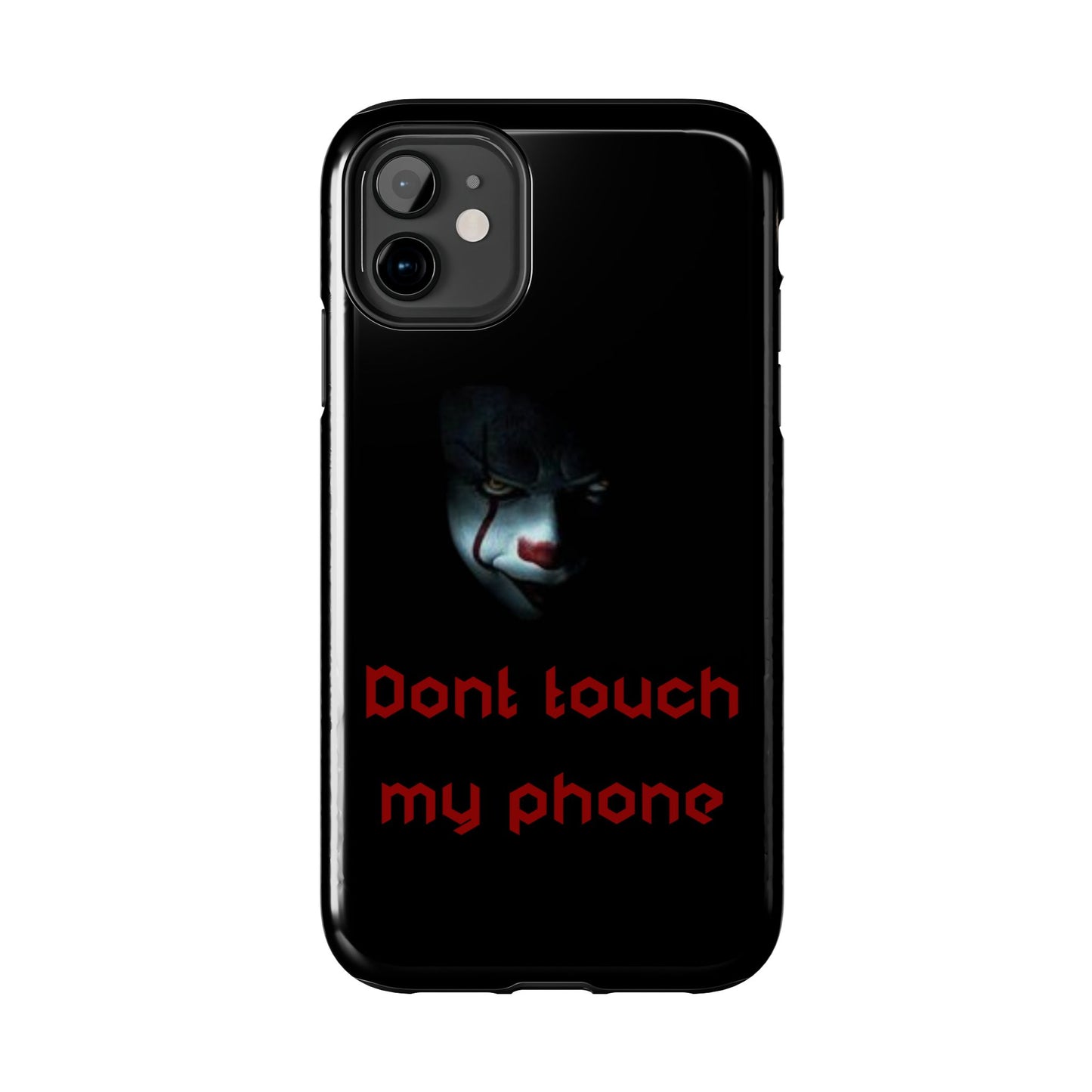 🤡 Creepy Clown Tough Phone Case – "Don’t Touch My Phone" Design for iPhone & Android