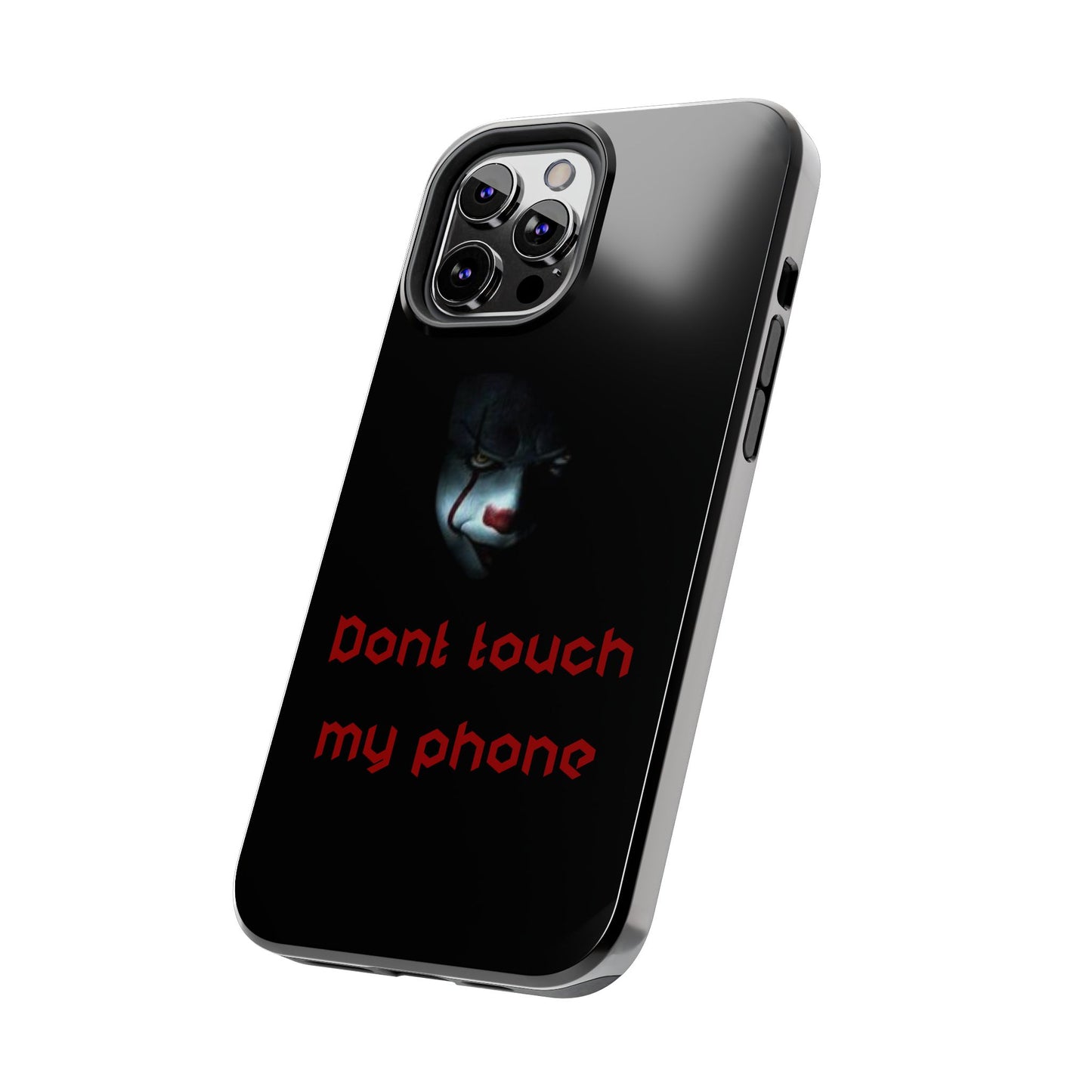 🤡 Creepy Clown Tough Phone Case – "Don’t Touch My Phone" Design for iPhone & Android