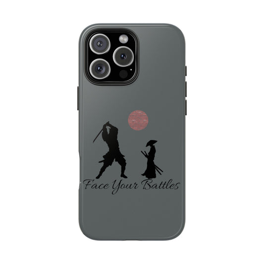Phone case- Face Your Battles Tough Phone Case - Durable Protection