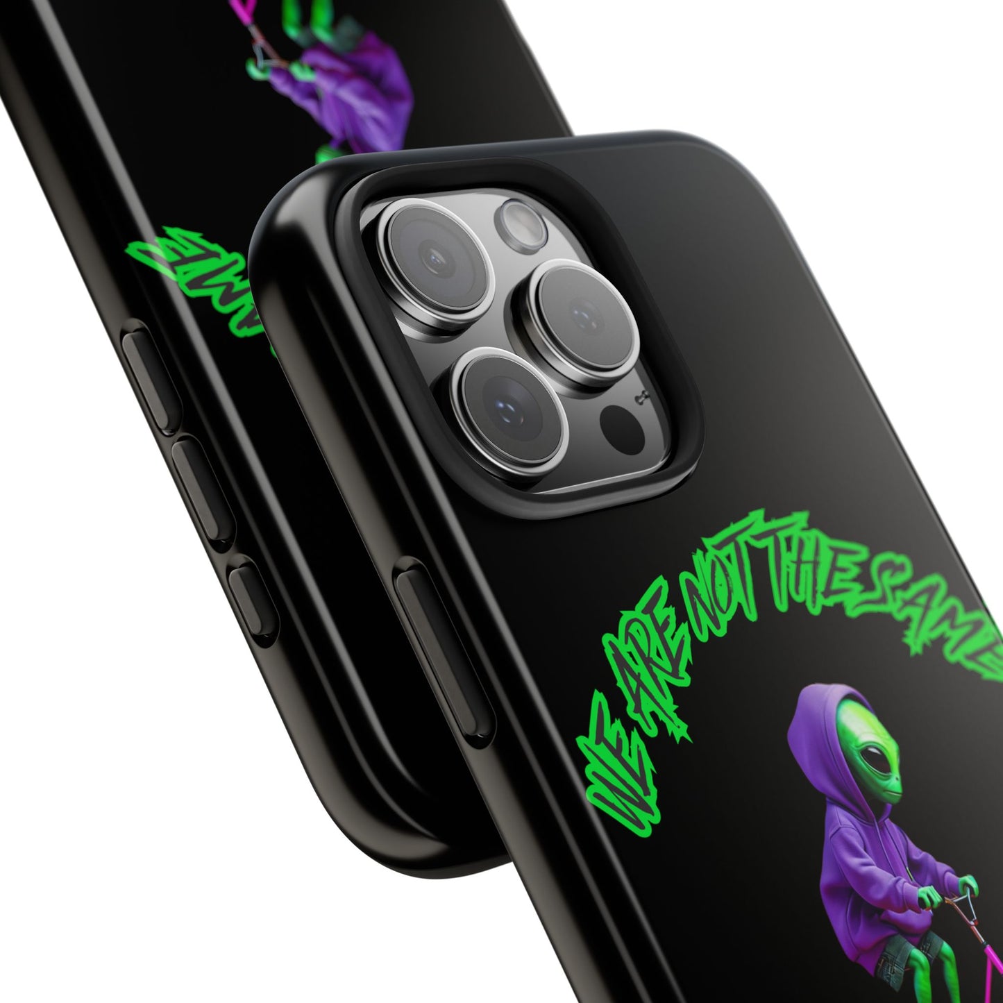 Tough Phone Cases- Alien, We Are Not The Same