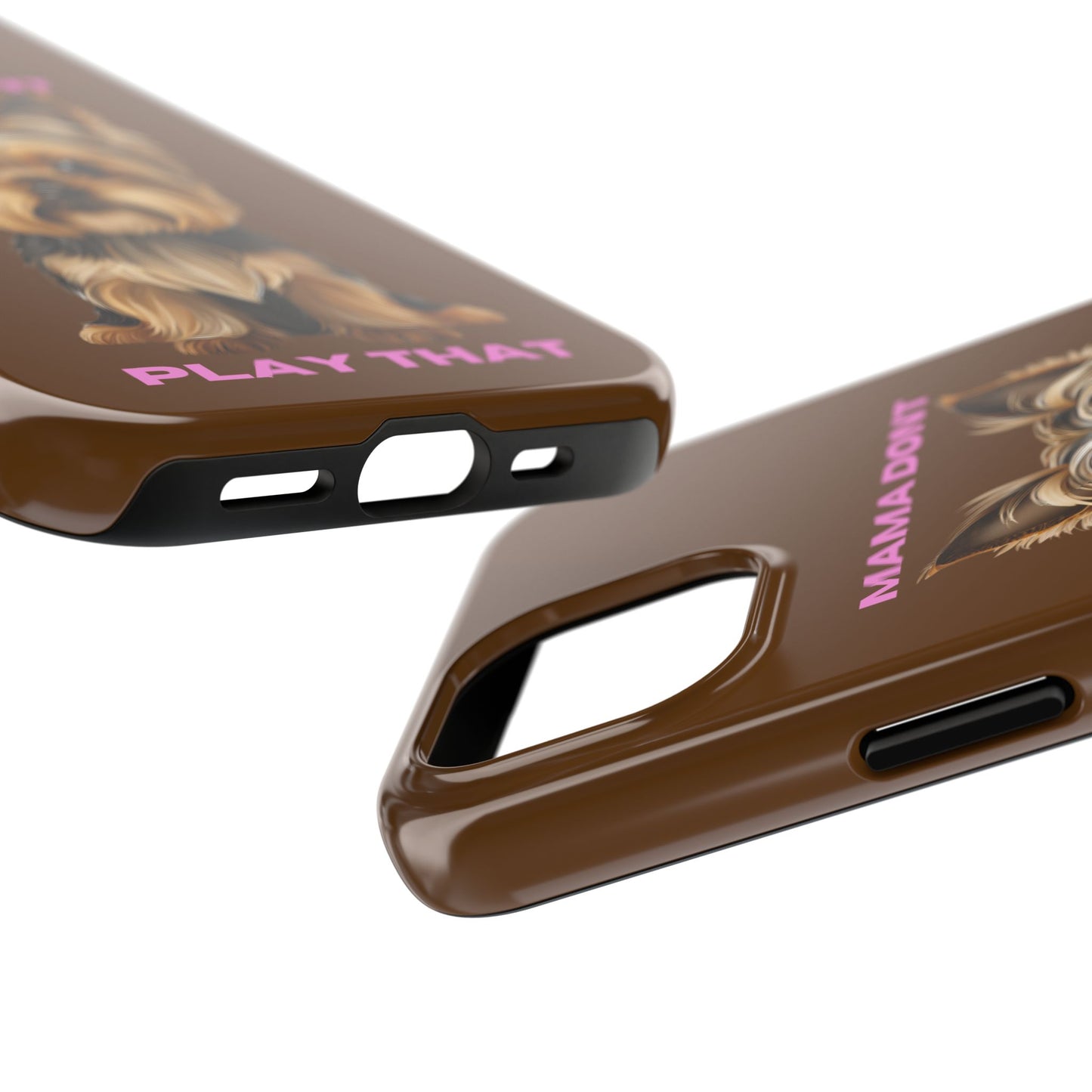 Mama Don't Play That Tough Phone Case for Dog Lovers