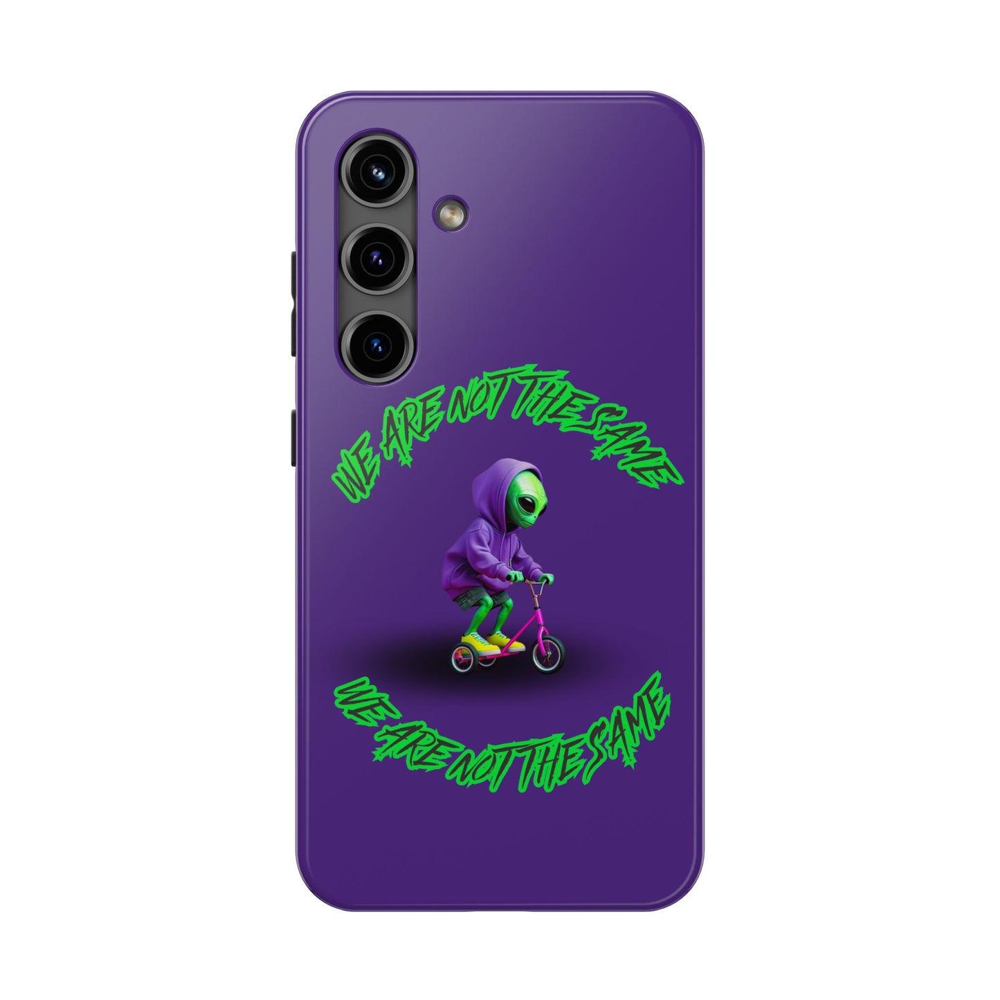 Tough Phone Cases- Alien, We Are Not The Same