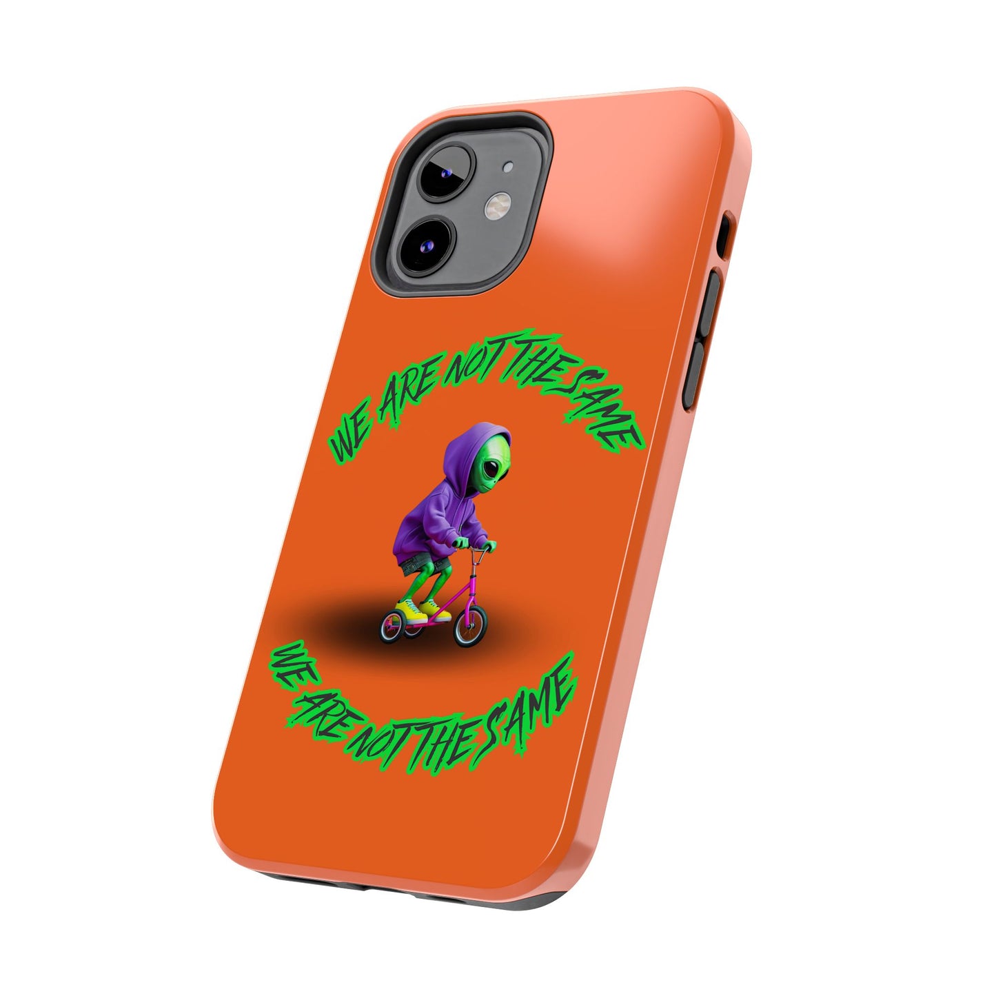 Tough Phone Cases- Alien, We Are Not The Same