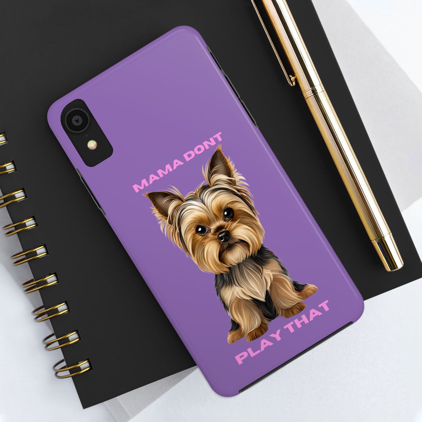 Mama Don't Play That Tough Phone Case for Dog Lovers