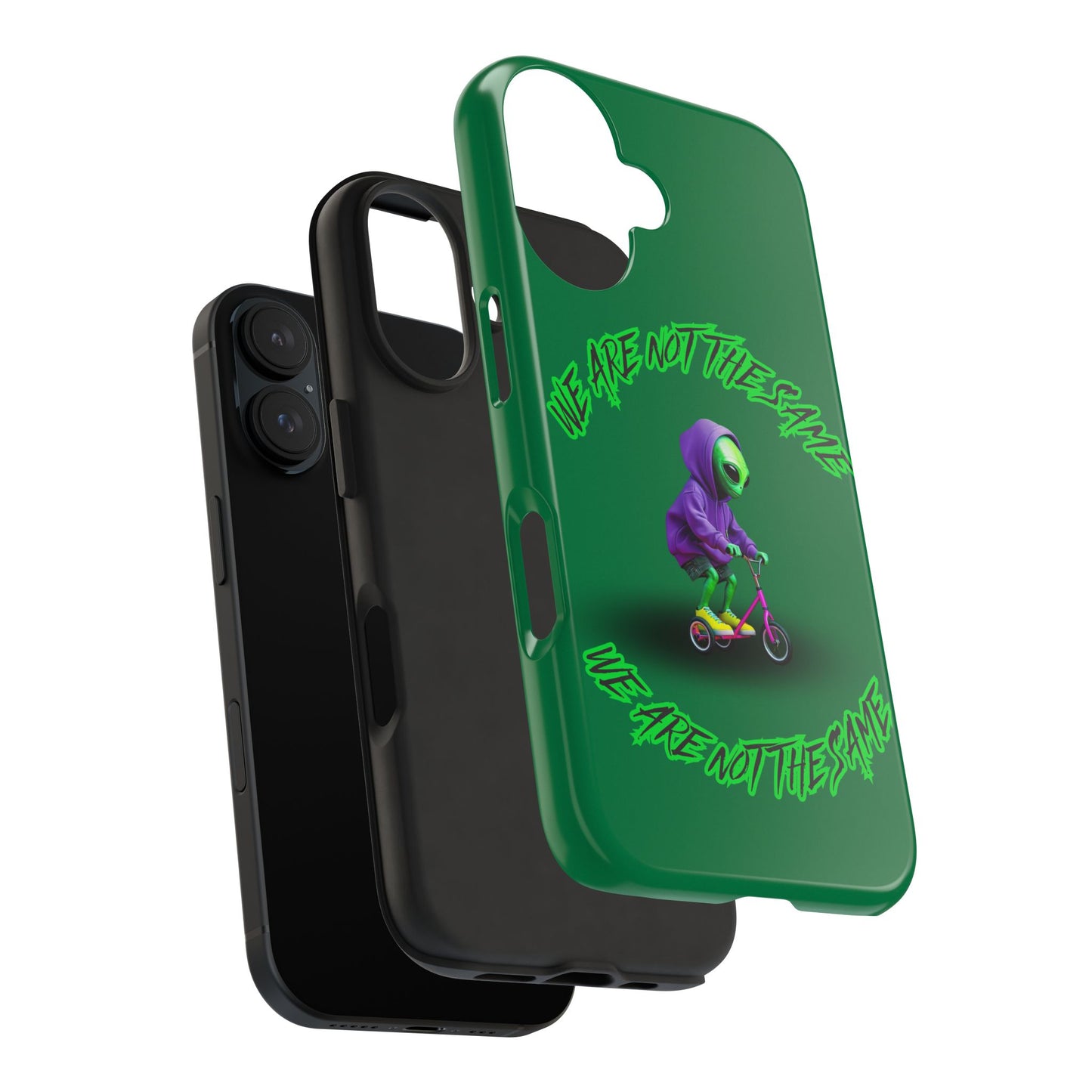 Tough Phone Cases- Alien, We Are Not The Same
