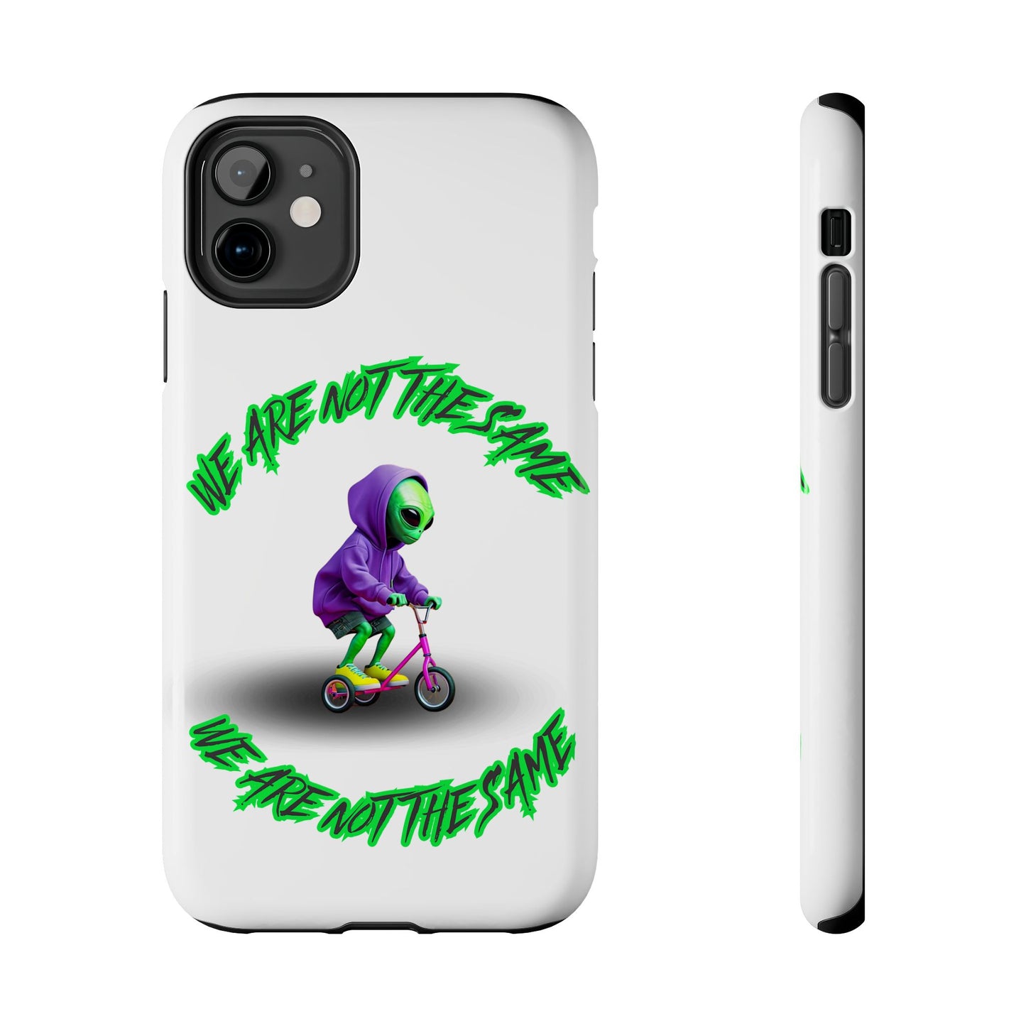 Tough Phone Cases- Alien, We Are Not The Same